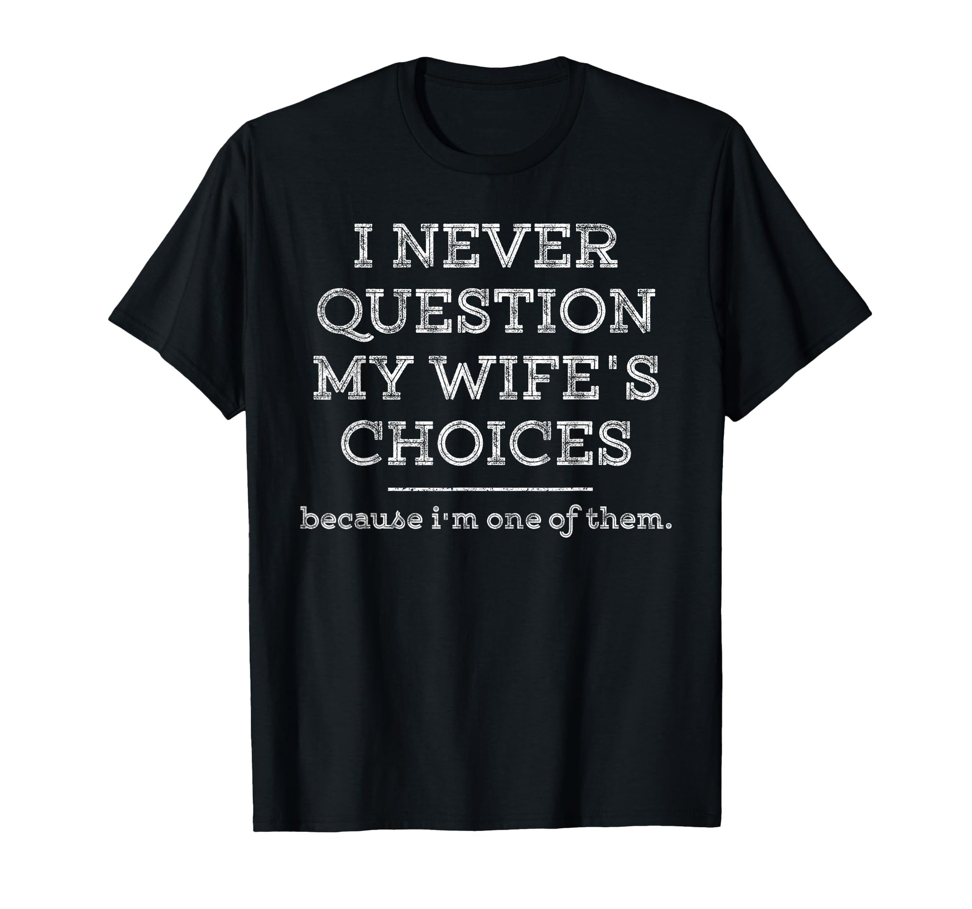 Funny Dad Joke Gift Husband Father T-Shirt - Unique Graphic for Adults - T-Shirt, Sweatshirt, Hoodie