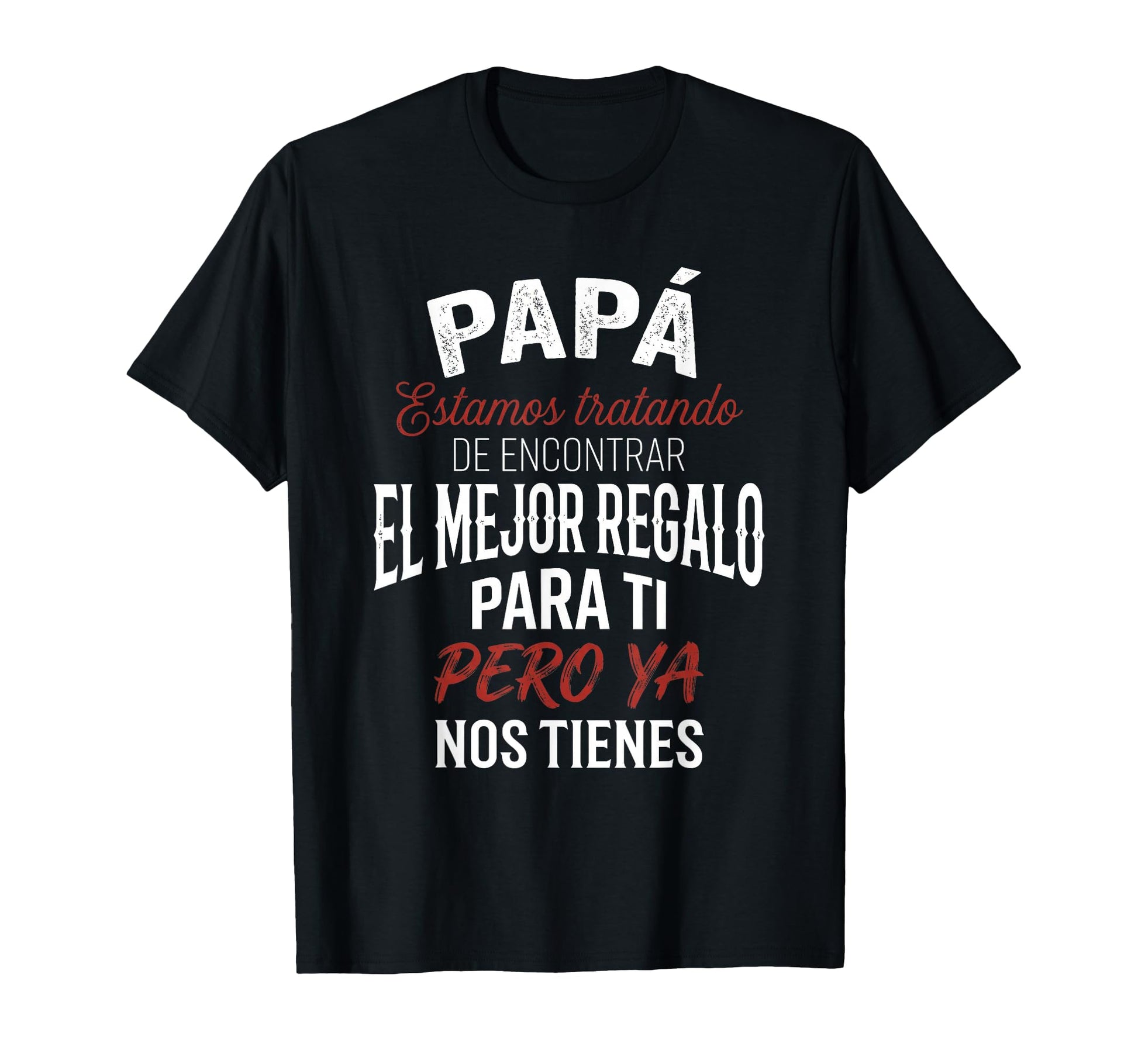 Funny Fathers Day Spanish Dad From T-Shirt - Minimalist Print Unisex - T-Shirt, Sweatshirt, Hoodie