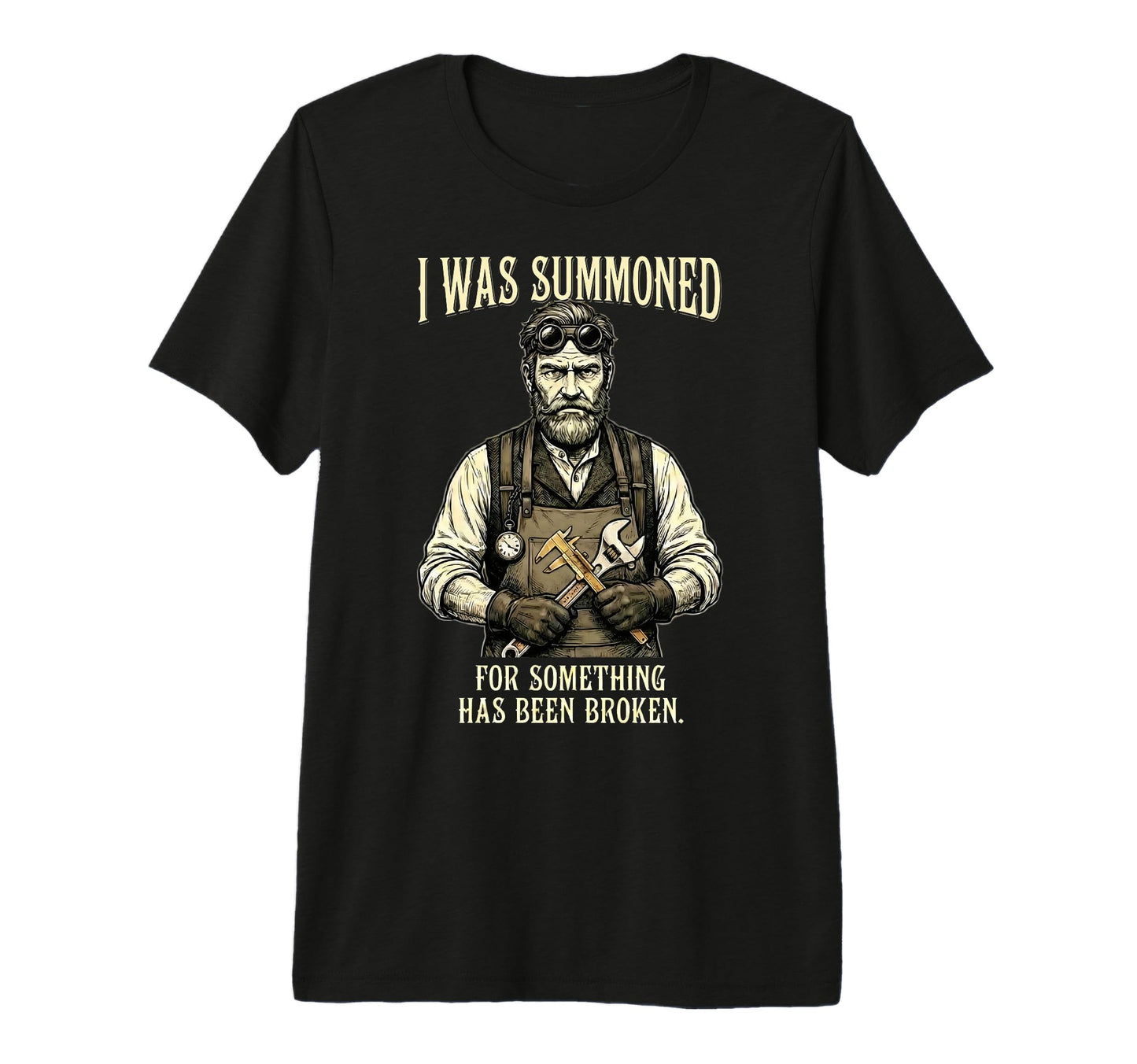 I Was Summoned Mechanic Dad Fixing T-Shirt - Unique Graphic Men Women - T-Shirt, Sweatshirt, Hoodie