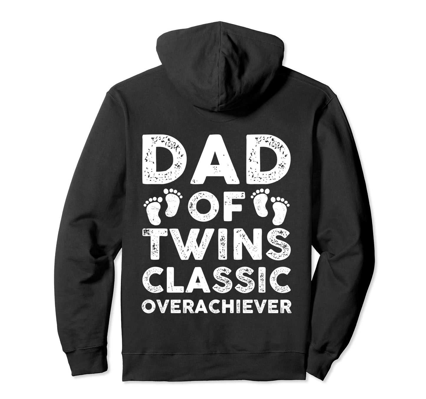 Dad Twins Overachiever Funny Twin Dad Hoodie - Unique Graphic for Adults - T-Shirt, Sweatshirt, Hoodie