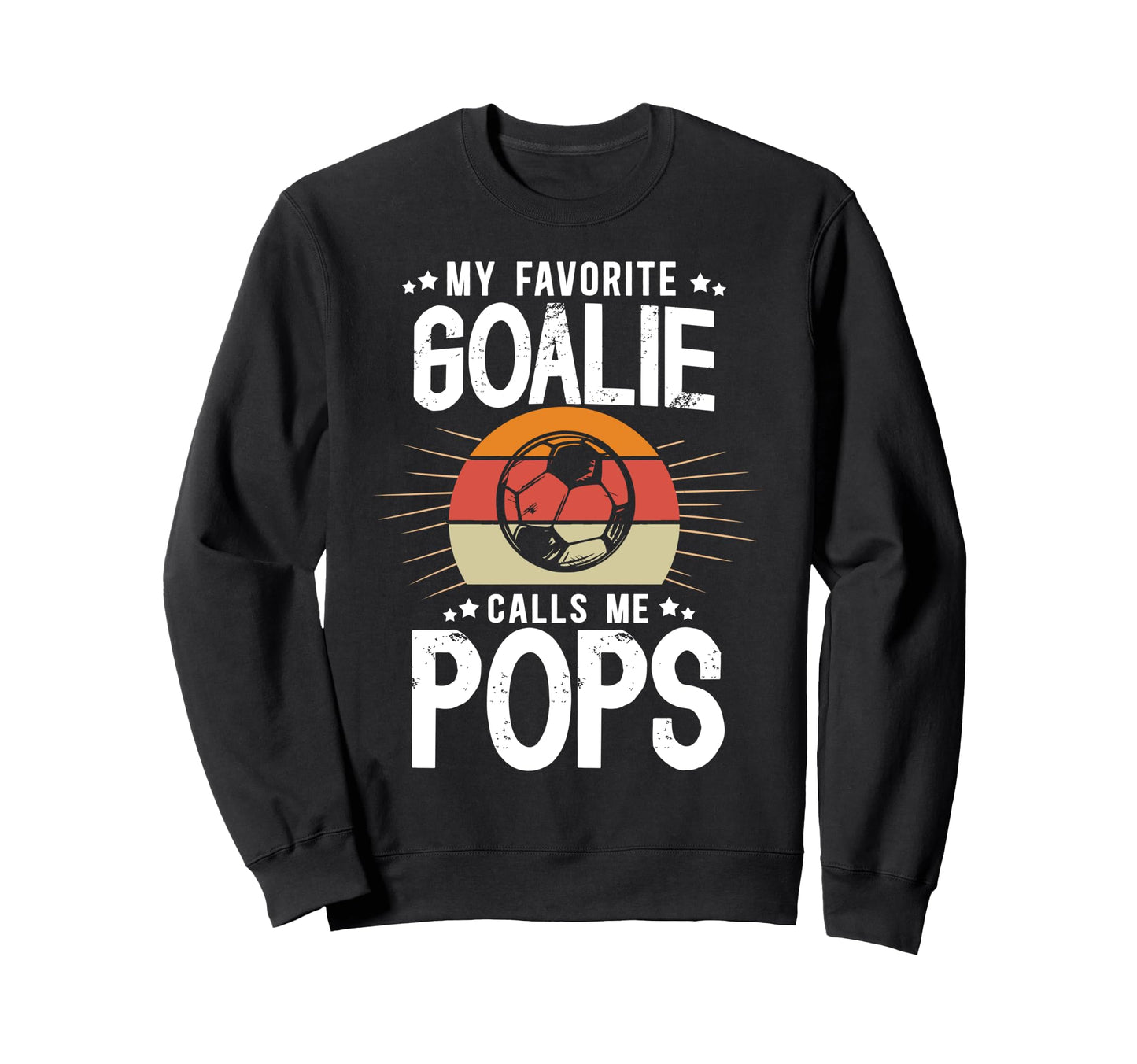 My Favorite Soccer Goalie Sweatshirt - Casual Everyday Wear for Adults - T-Shirt, Sweatshirt, Hoodie