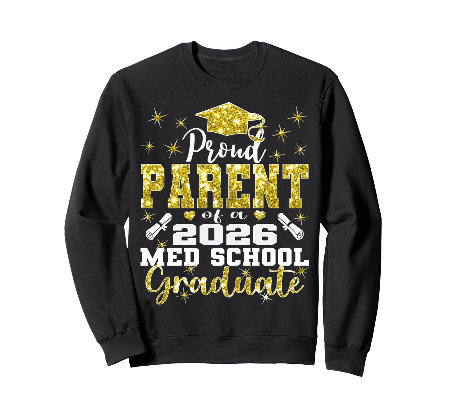 Proud Parent 2026 Class Med School Sweatshirt - Graphic Print Unisex - T-Shirt, Sweatshirt, Hoodie