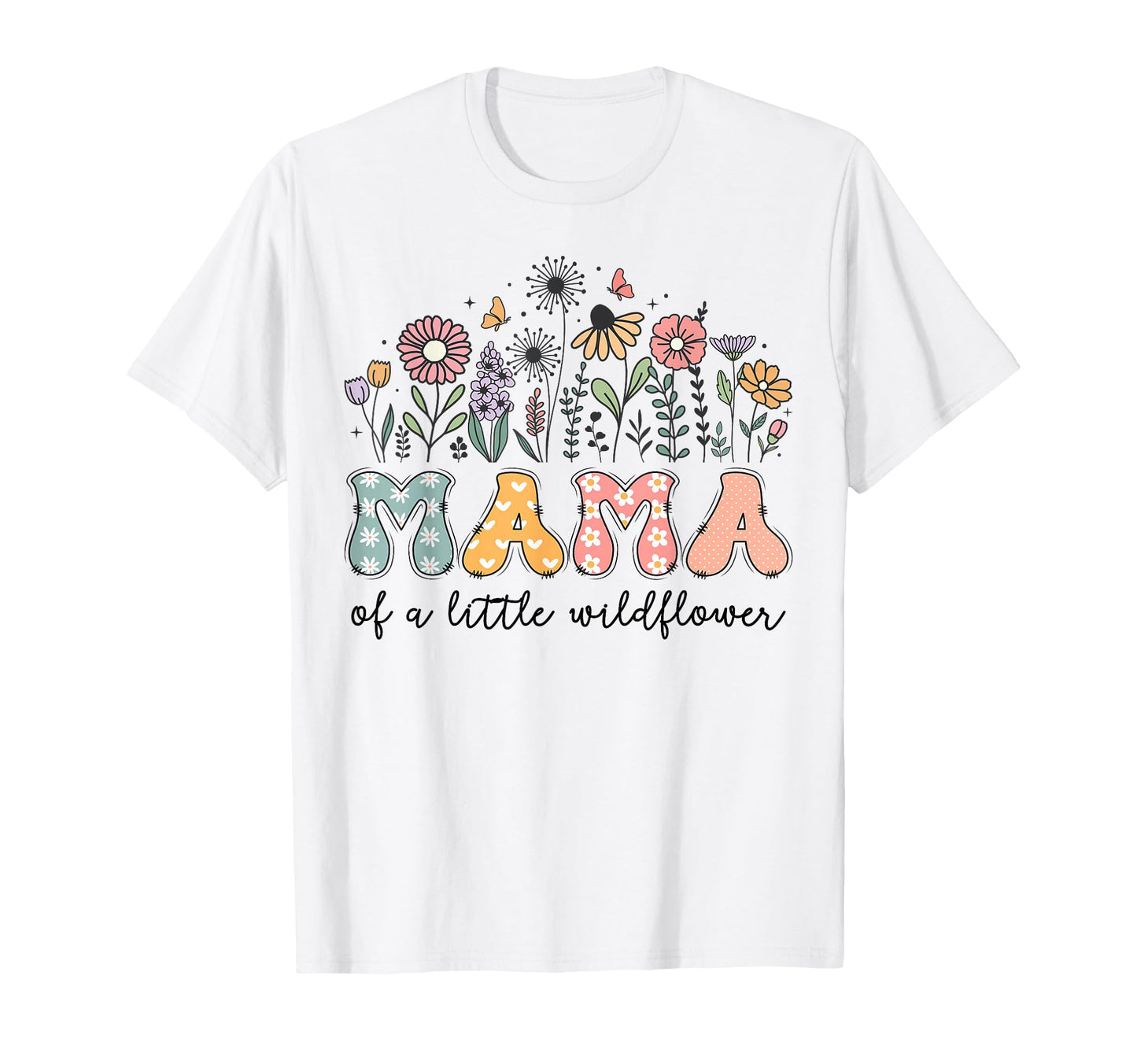 Mama Little Wildflower Birthday Party T-Shirt - Fun Novelty Design Unisex - T-Shirt, Sweatshirt, Hoodie