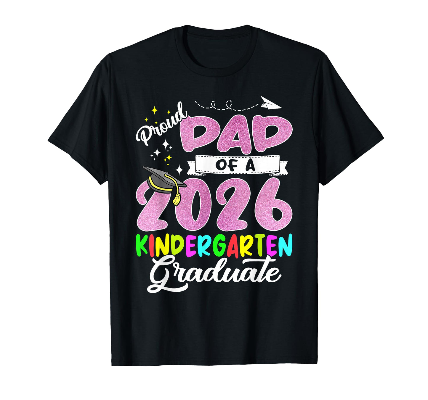 Proud Dad 2026 Dad Class 2026 Graduate T-Shirt - Custom Art Print Unisex - T-Shirt, Sweatshirt, Hoodie