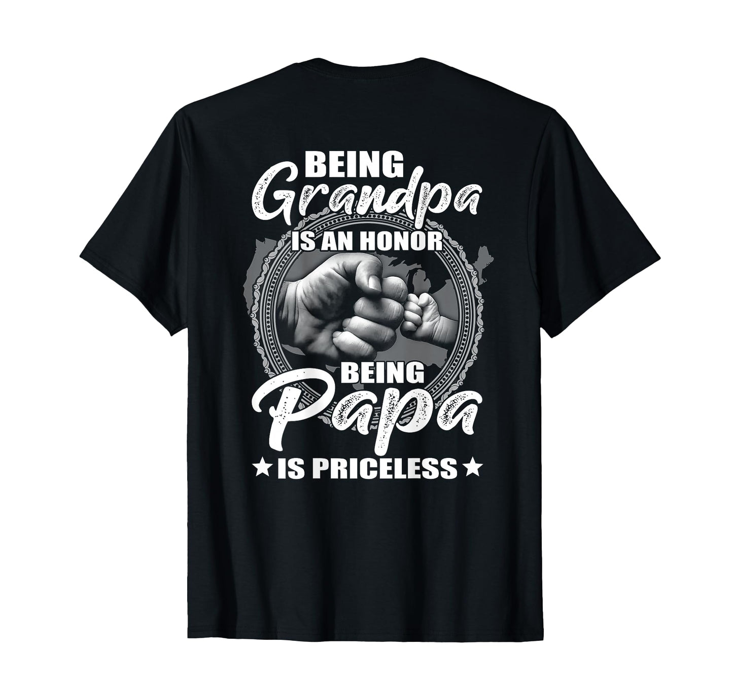 Being Grandpa Is Honor Being Papa Is T-Shirt - Novelty Apparel Men Women - T-Shirt, Sweatshirt, Hoodie