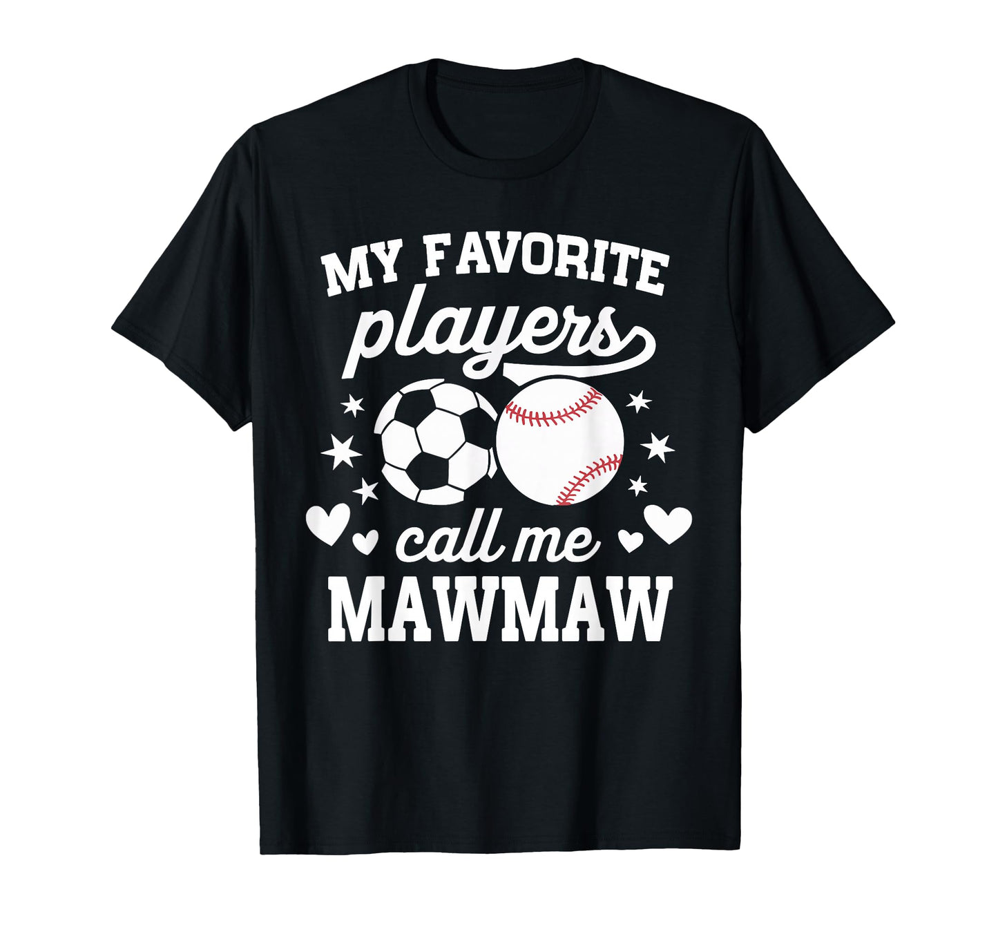 My Favorite Players Call Me Mawmaw T-Shirt - Custom Art Print Unisex - T-Shirt, Sweatshirt, Hoodie