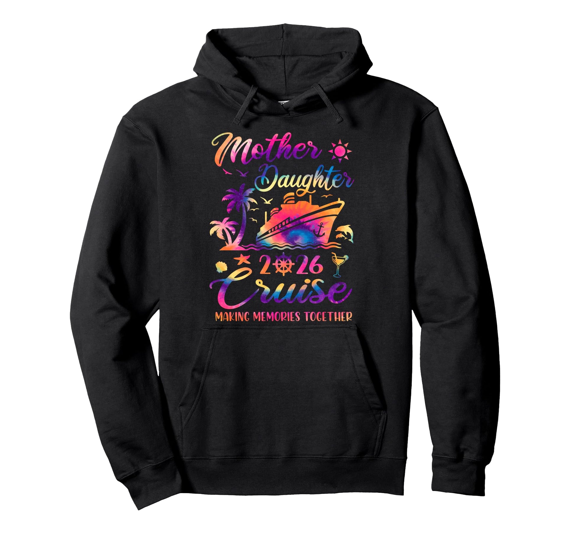 Mother Daughter Cruise 2026 Family Vacay Hoodie - Unique Graphic Men Women - T-Shirt, Sweatshirt, Hoodie