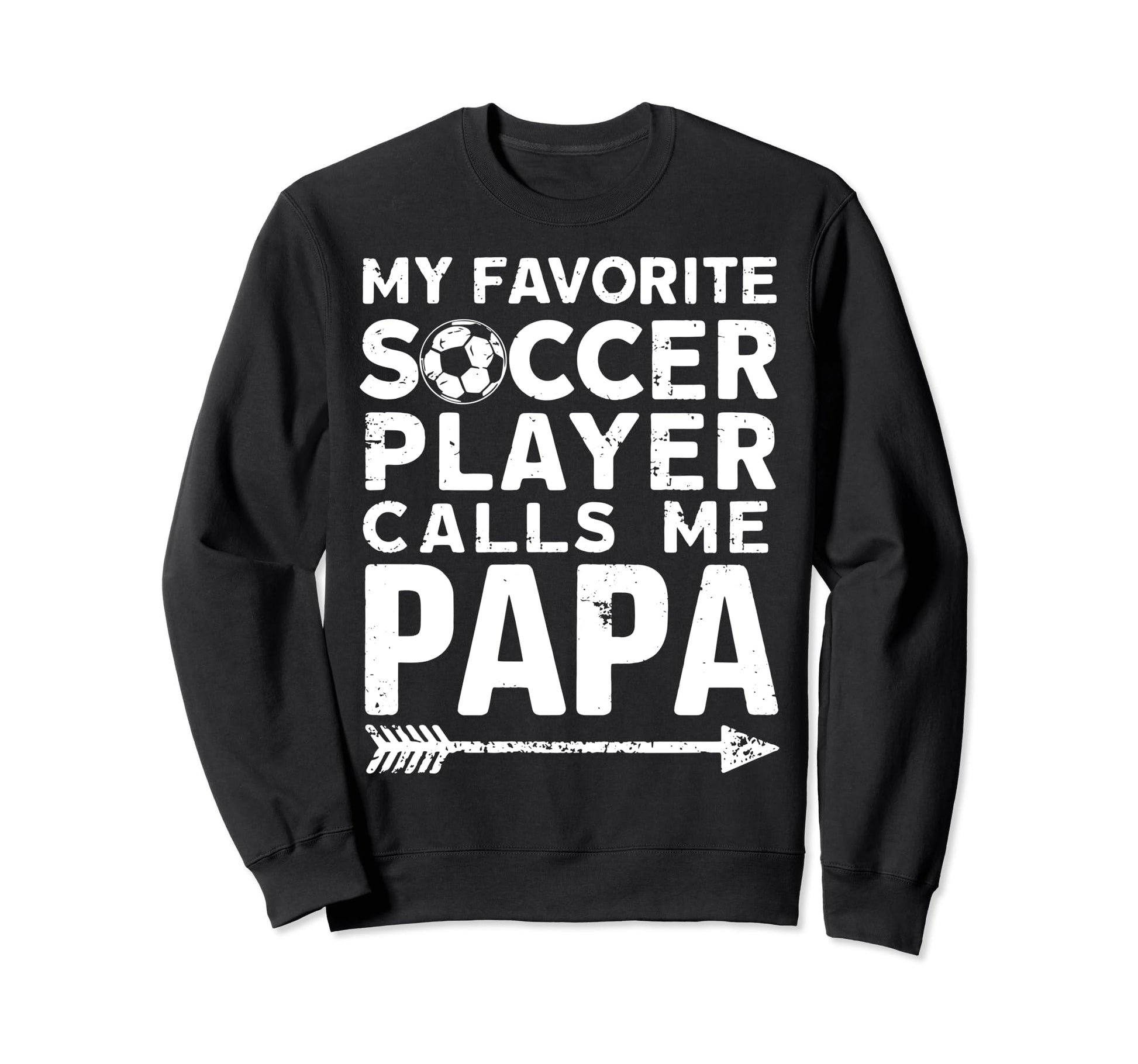Soccer Papa Funny Dad Grandpa Sweatshirt - Aesthetic Graphic Men Women - T-Shirt, Sweatshirt, Hoodie