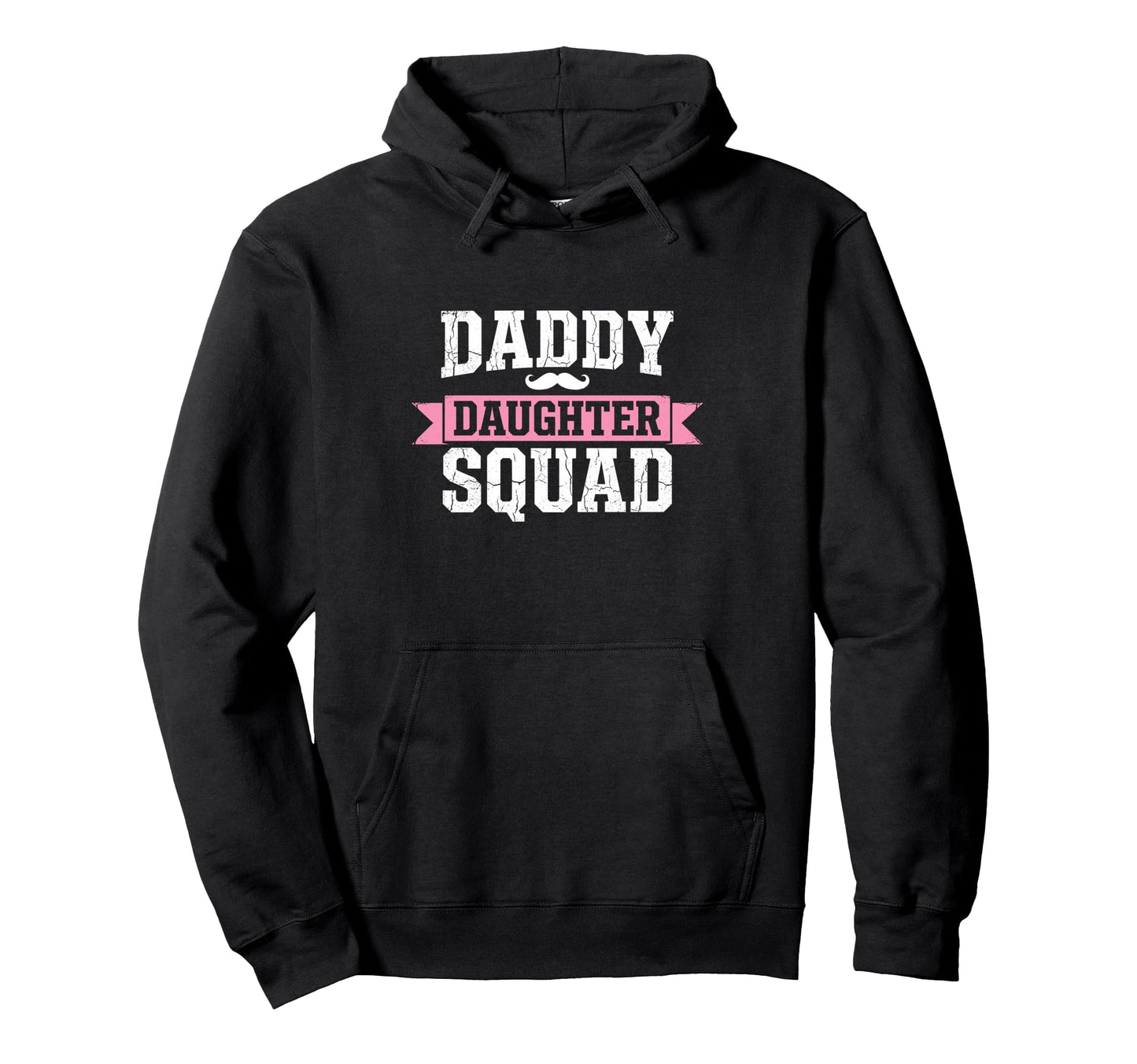 Daddy Daughter Father Daughter Squad Hoodie - Streetwear Style for Adults - T-Shirt, Sweatshirt, Hoodie