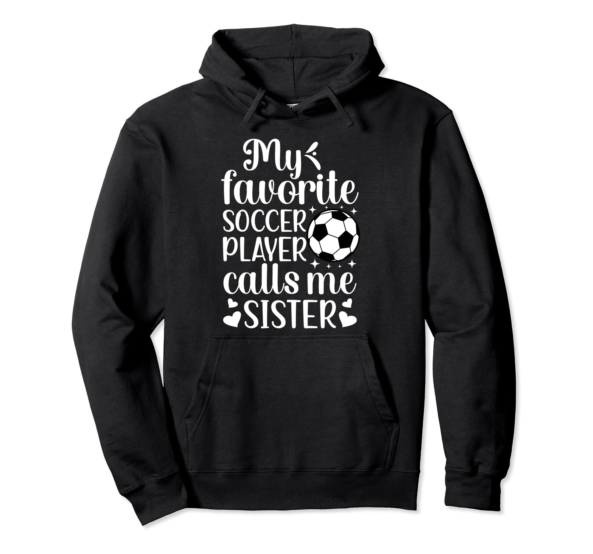 My Favorite Soccer Player Calls Me Hoodie - Trendy Graphic Men Women - T-Shirt, Sweatshirt, Hoodie