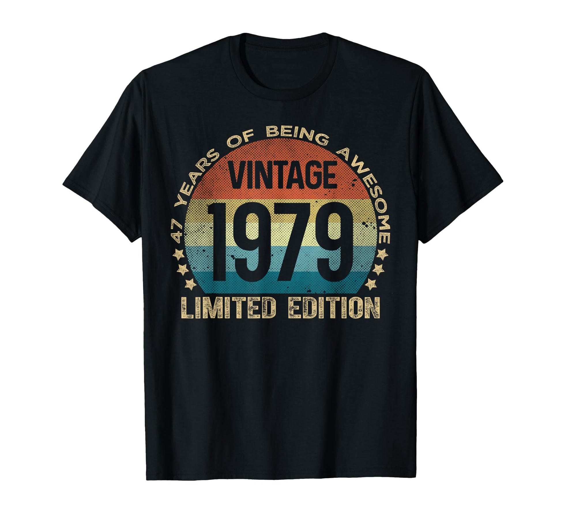 47 Year Old Gifts 1979 47Th Birthday T-Shirt - Streetwear Style Unisex - T-Shirt, Sweatshirt, Hoodie