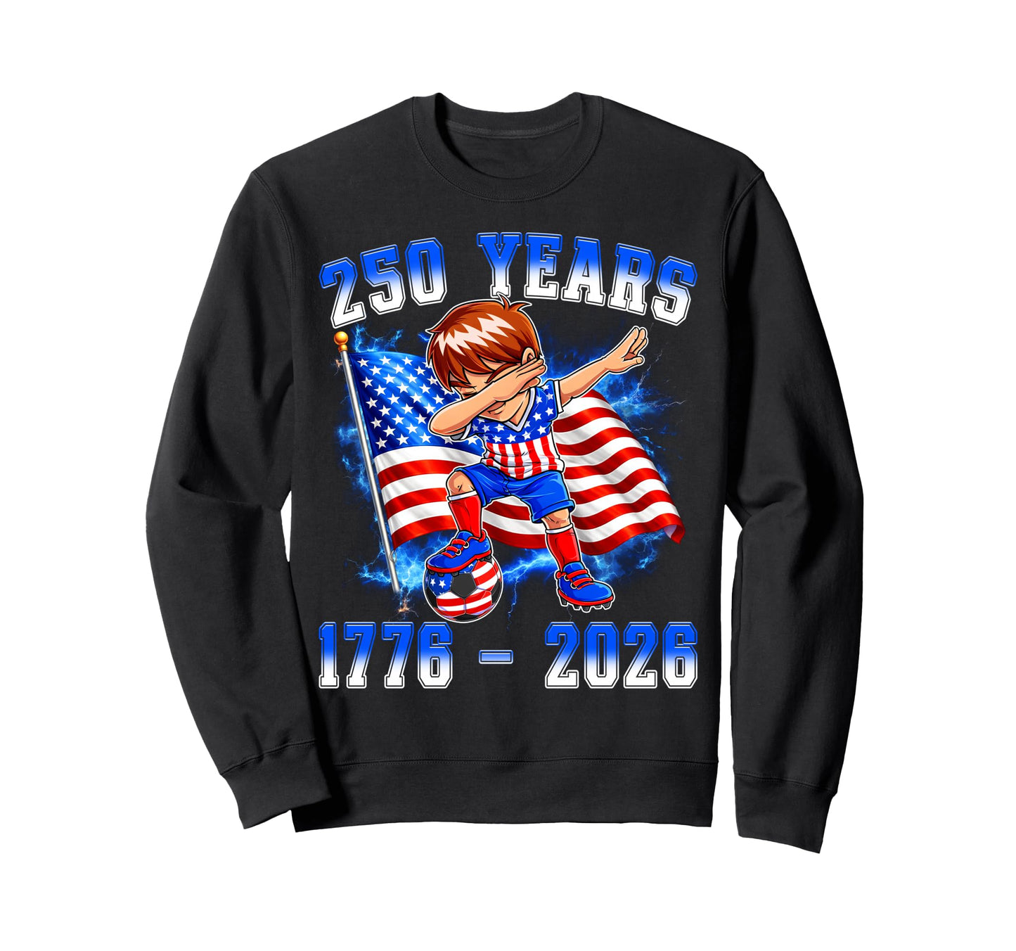 250Th Anniversary Dabbing Soccer Sweatshirt - Unique Graphic Men Women - T-Shirt, Sweatshirt, Hoodie