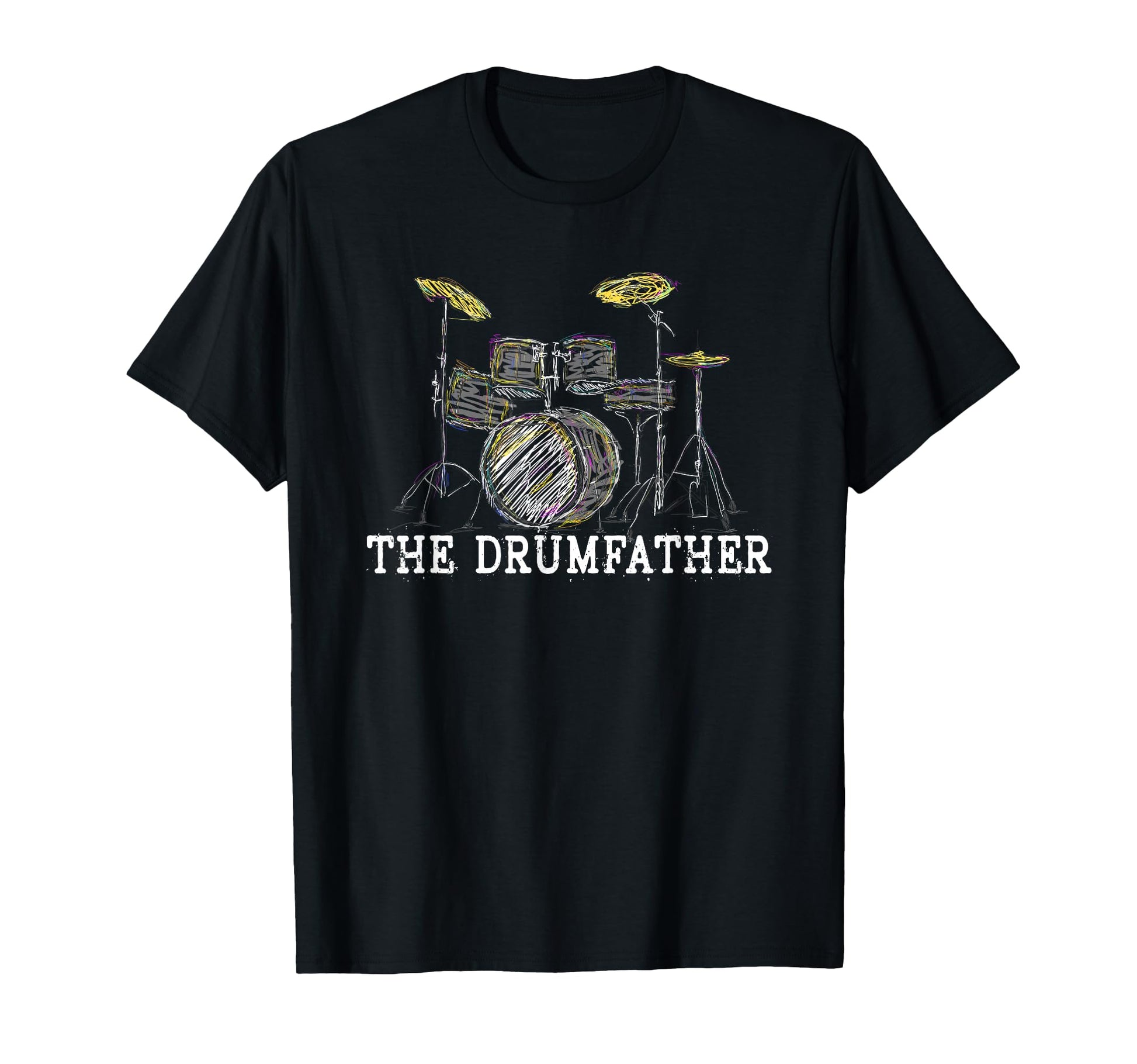 Funny Fathers Day Drumfather Drummer T-Shirt - Novelty Apparel Men Women - T-Shirt, Sweatshirt, Hoodie