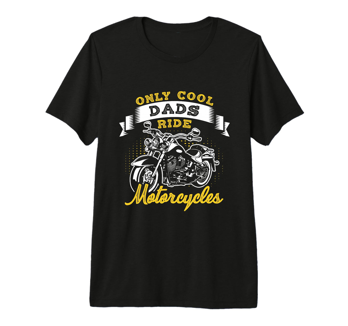 Only Dads Ride Motorcycles Dads T-Shirt - Unique Graphic for Adults - T-Shirt, Sweatshirt, Hoodie