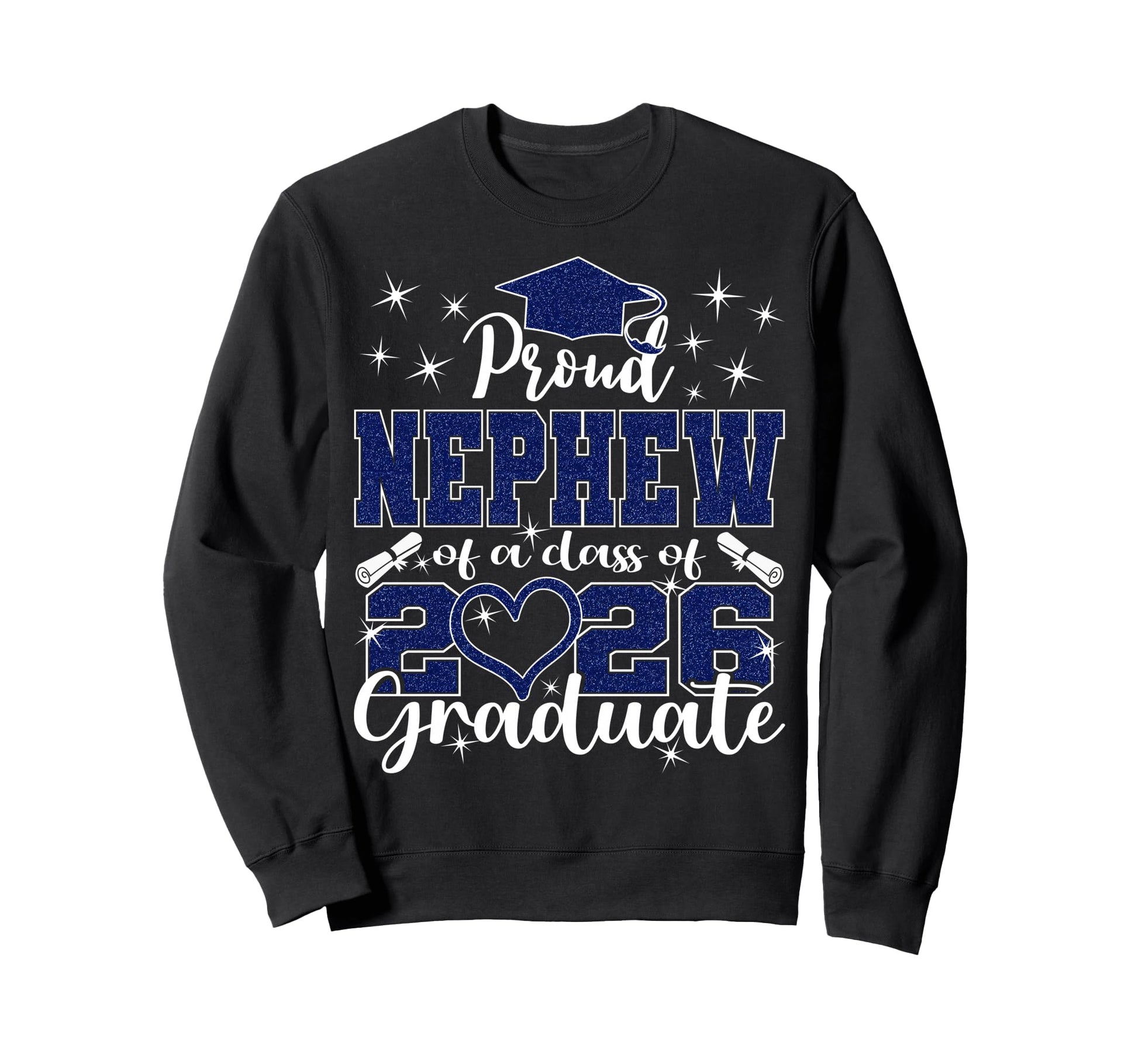 Super Proud Nephew 2026 Graduate Sweatshirt - Graphic Print for Adults - T-Shirt, Sweatshirt, Hoodie