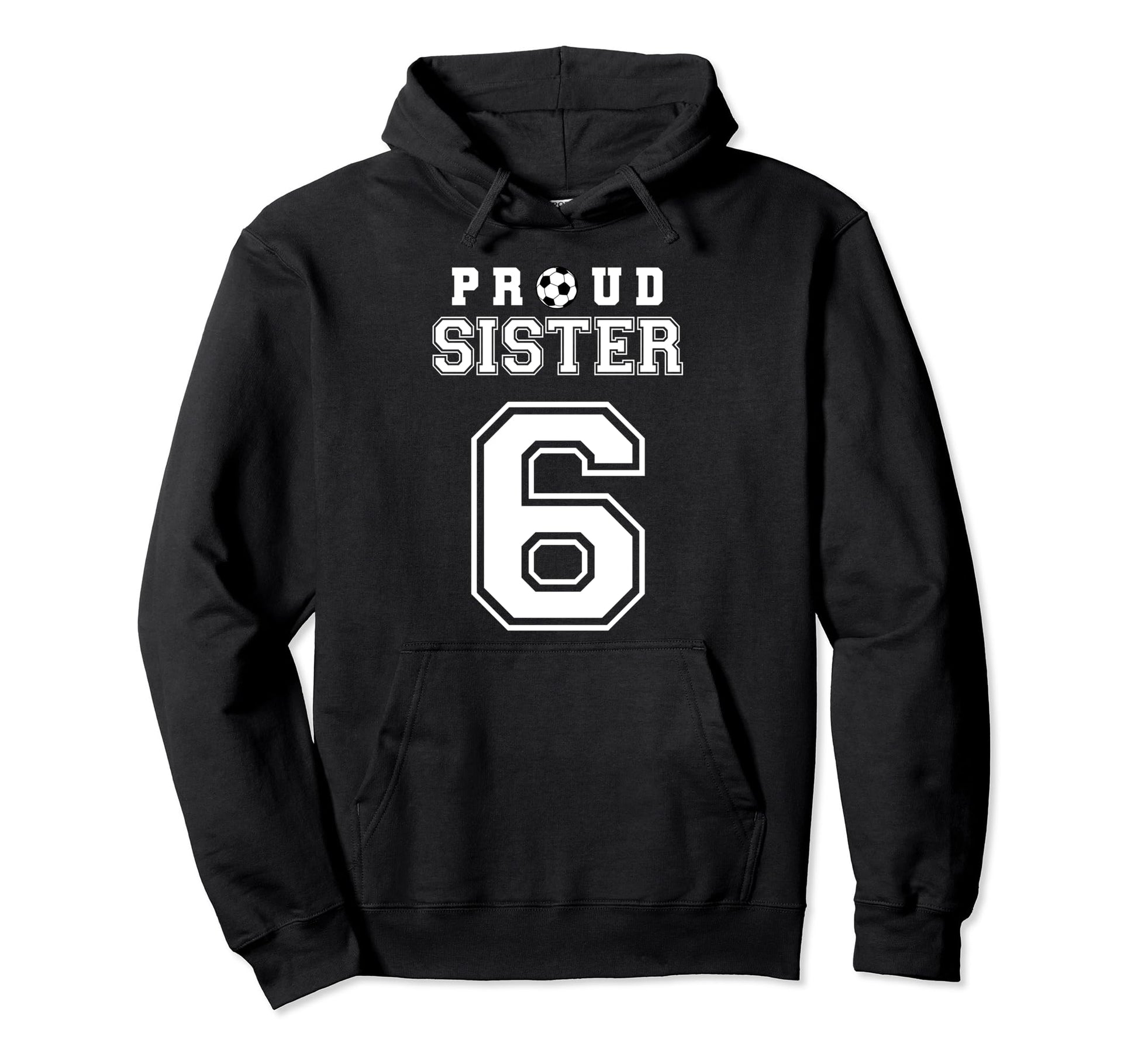 Number 6 Custom Proud Soccer Futbol Hoodie - Streetwear Style Men Women - T-Shirt, Sweatshirt, Hoodie
