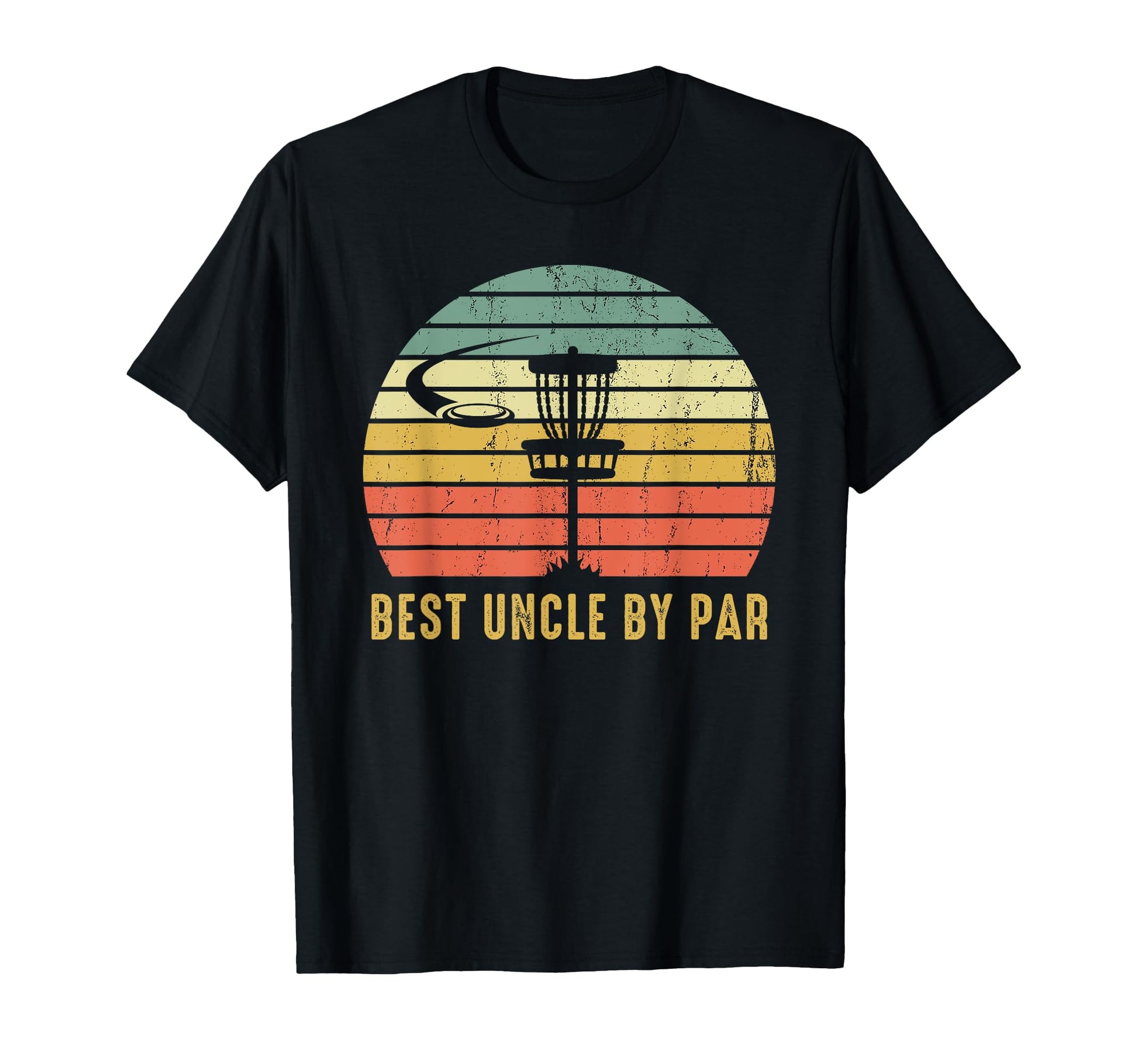 Best Uncle Par Funny Disc Golf Gift T-Shirt - Graphic Print Unisex - T-Shirt, Sweatshirt, Hoodie