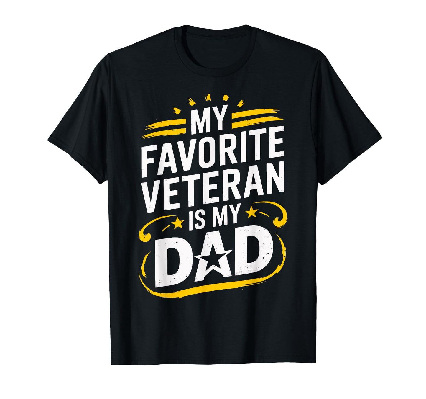 My Favorite Veteran Is Dad Veteran T-Shirt - Minimalist Print Men Women - T-Shirt, Sweatshirt, Hoodie