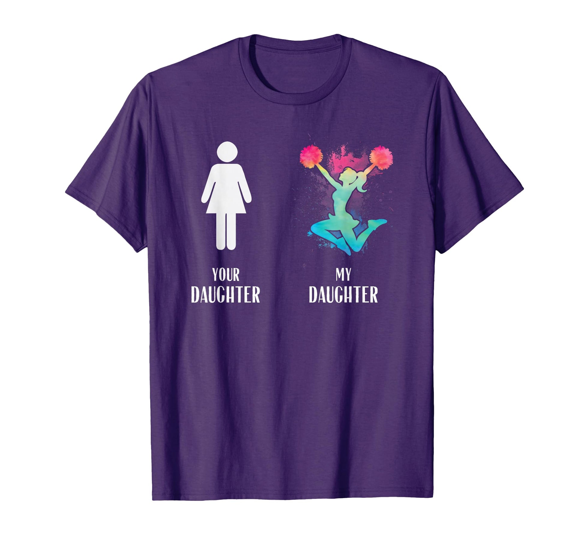 Your Daughter Compare To My Daughter T-Shirt - Custom Art Print Men Women - T-Shirt, Sweatshirt, Hoodie