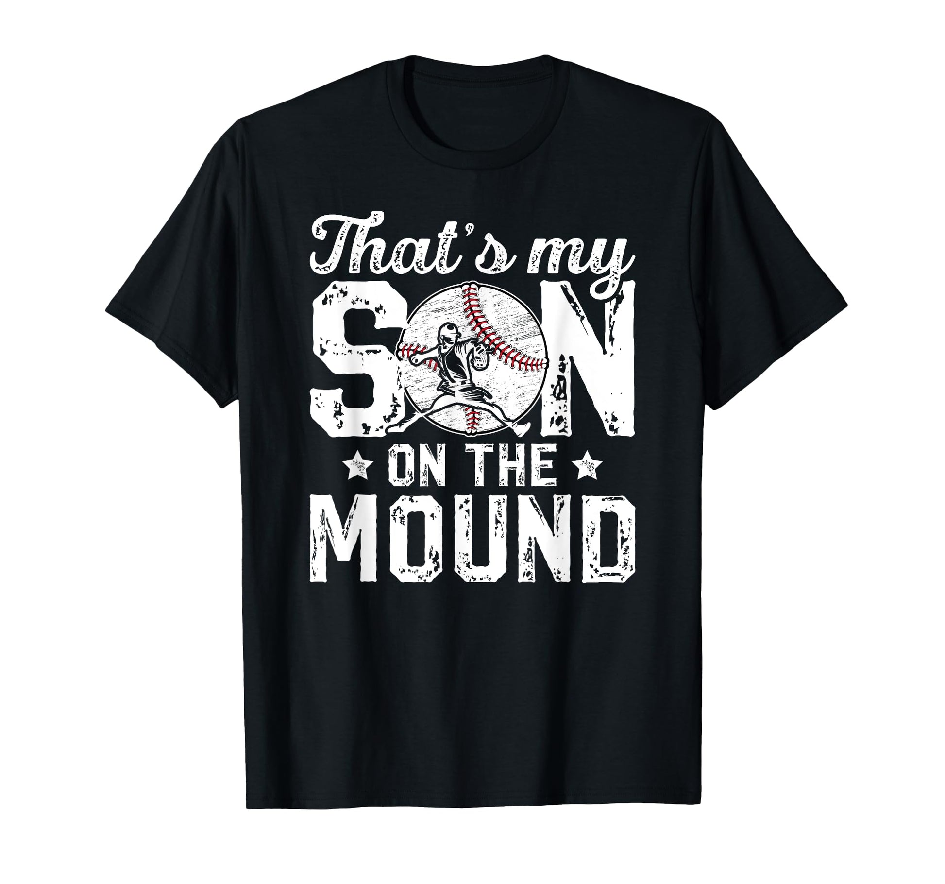 Thats My Son Baseball Pitcher Dad T-Shirt - Novelty Apparel Men Women - T-Shirt, Sweatshirt, Hoodie