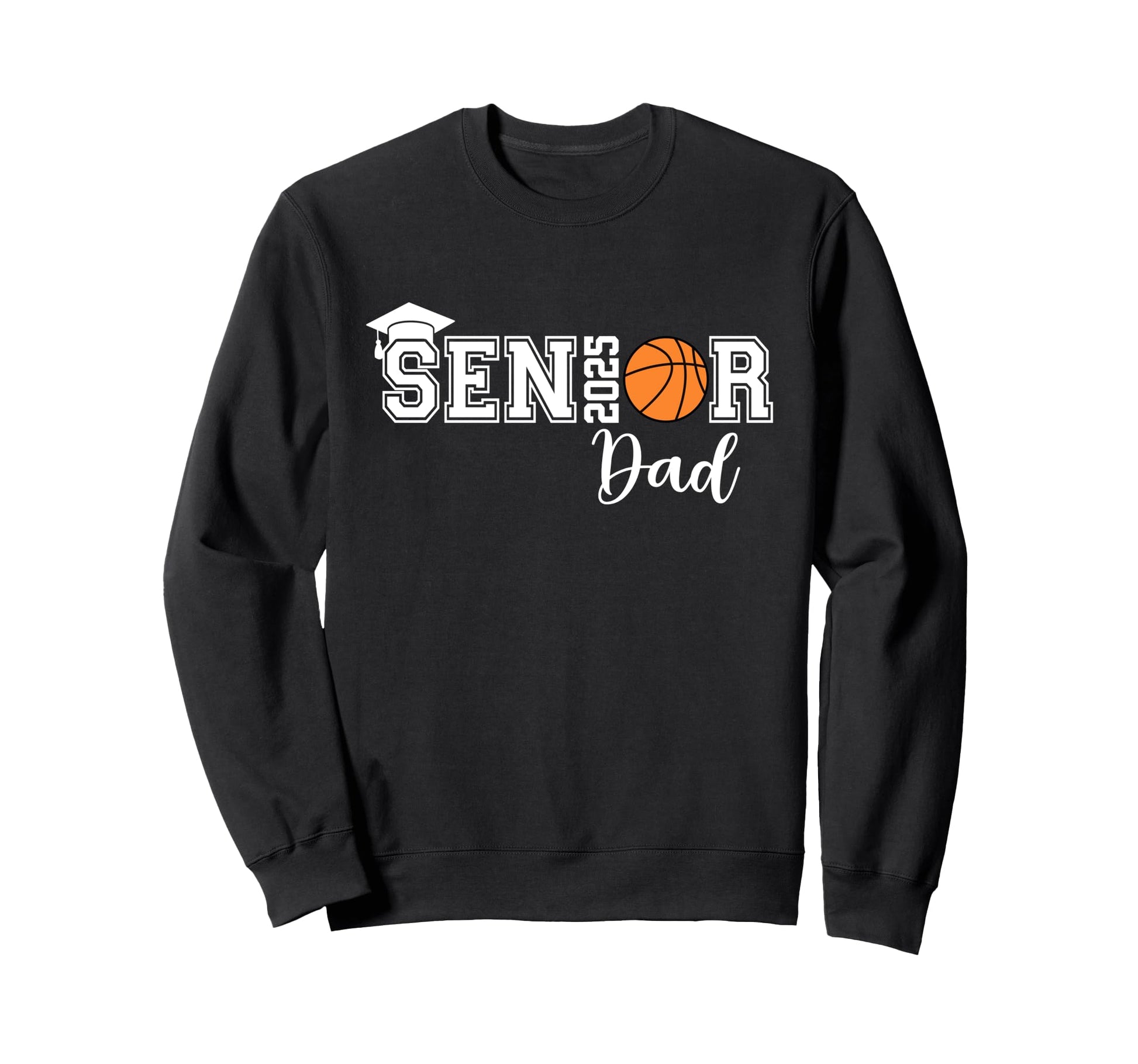 Proud Dad 2025 Senior Graduate Sweatshirt - Novelty Apparel for Adults - T-Shirt, Sweatshirt, Hoodie