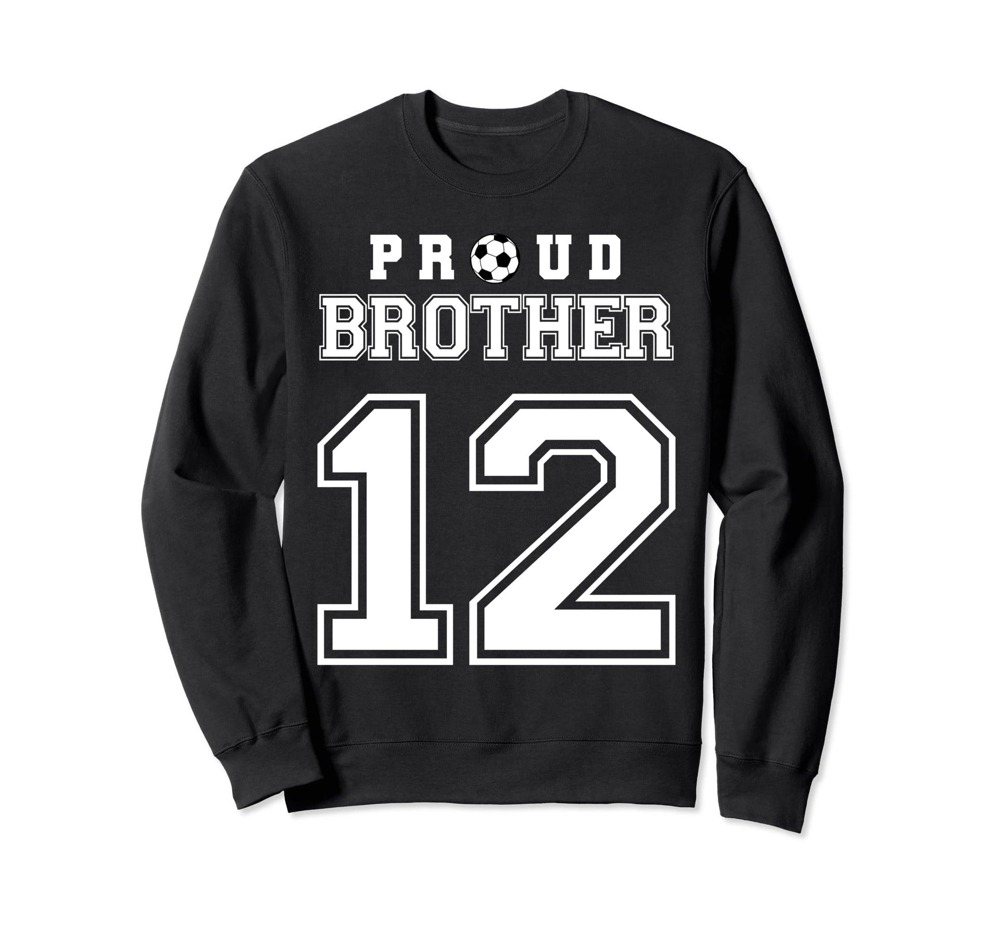 Number 12 Custom Proud Soccer Sweatshirt - Fun Novelty Design Men Women - T-Shirt, Sweatshirt, Hoodie