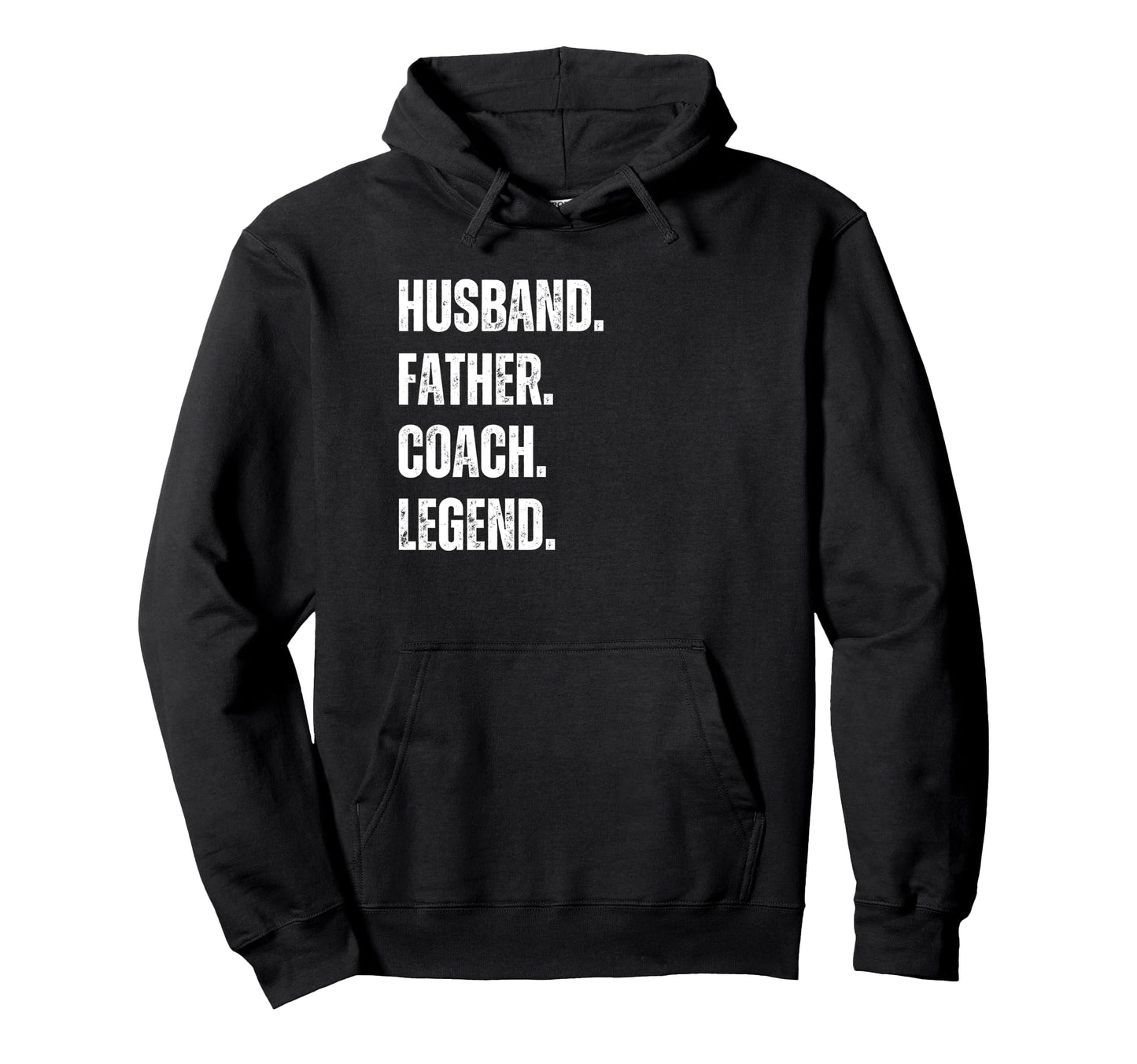 Husband Father Coach Legend Funny Sport Hoodie - Unique Graphic Unisex - T-Shirt, Sweatshirt, Hoodie