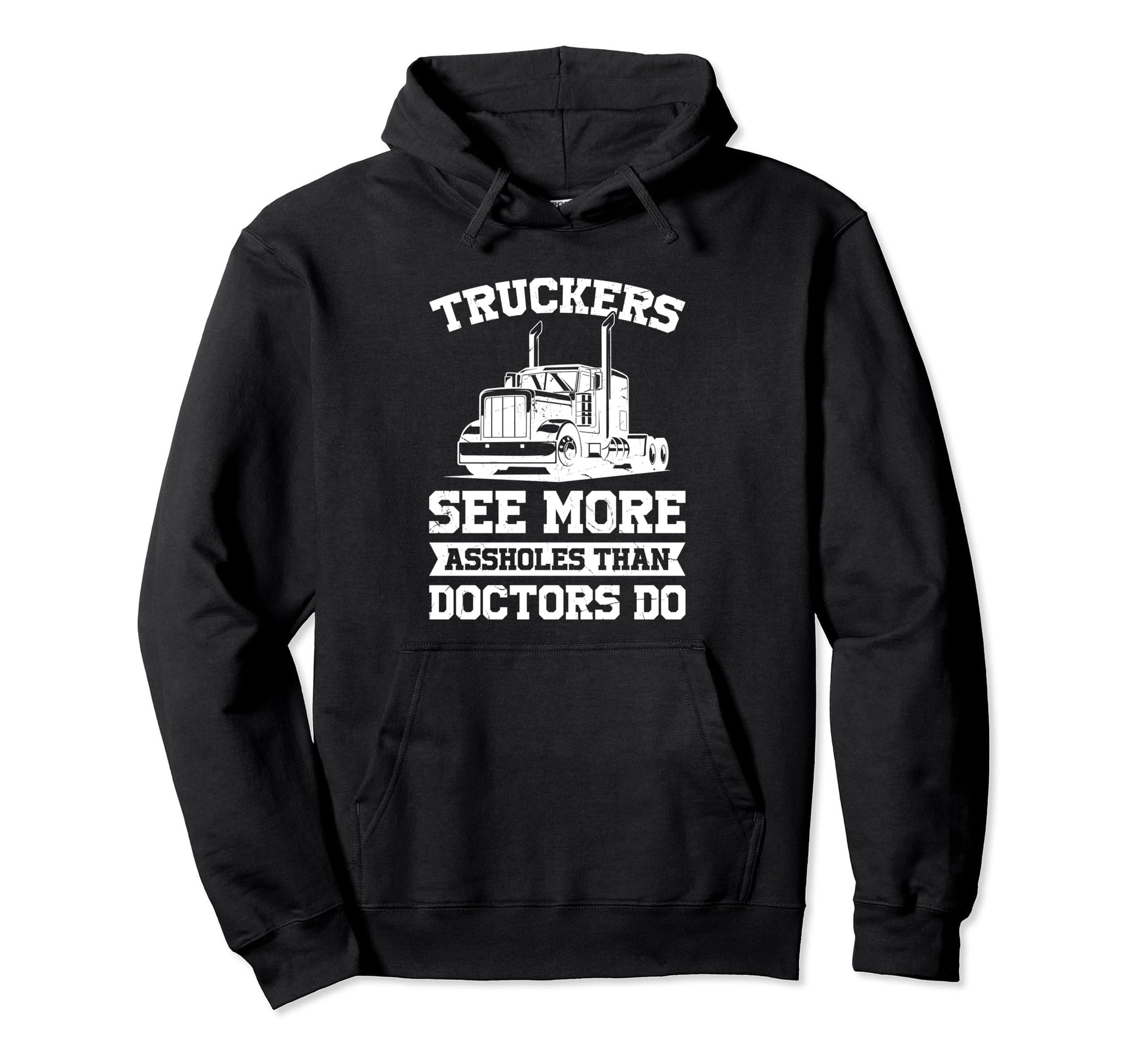 Truckers See More Funny Truck Driver Hoodie - Trendy Graphic Unisex - T-Shirt, Sweatshirt, Hoodie