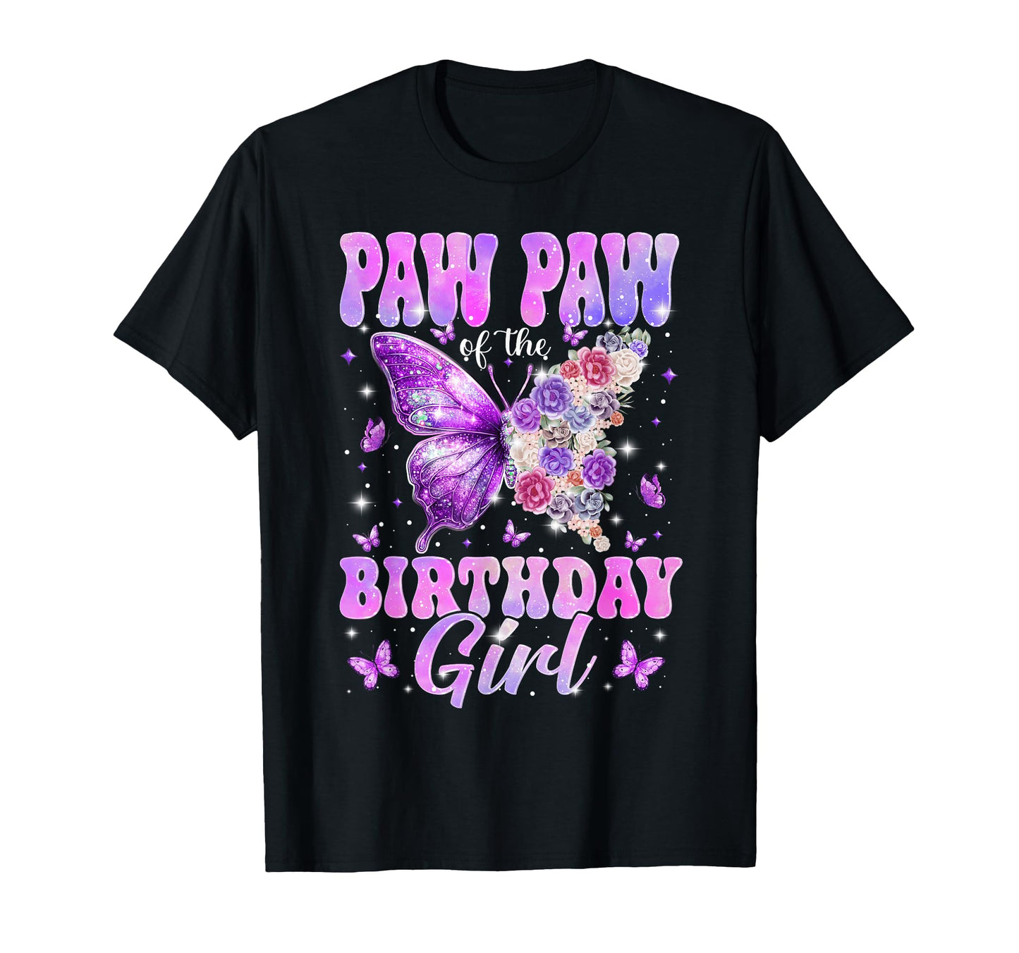 Paw Paw Birthday Butterfly Family Matching T-Shirt - Novelty Apparel Unisex - T-Shirt, Sweatshirt, Hoodie