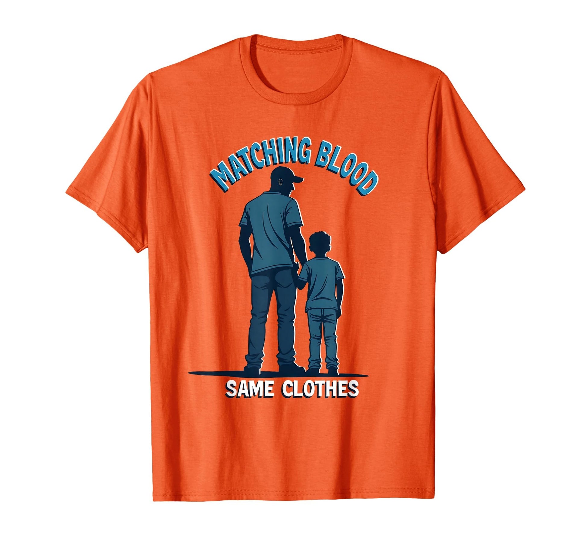 Matching Blood Same Dad Son T-Shirt - Aesthetic Graphic for Adults - T-Shirt, Sweatshirt, Hoodie
