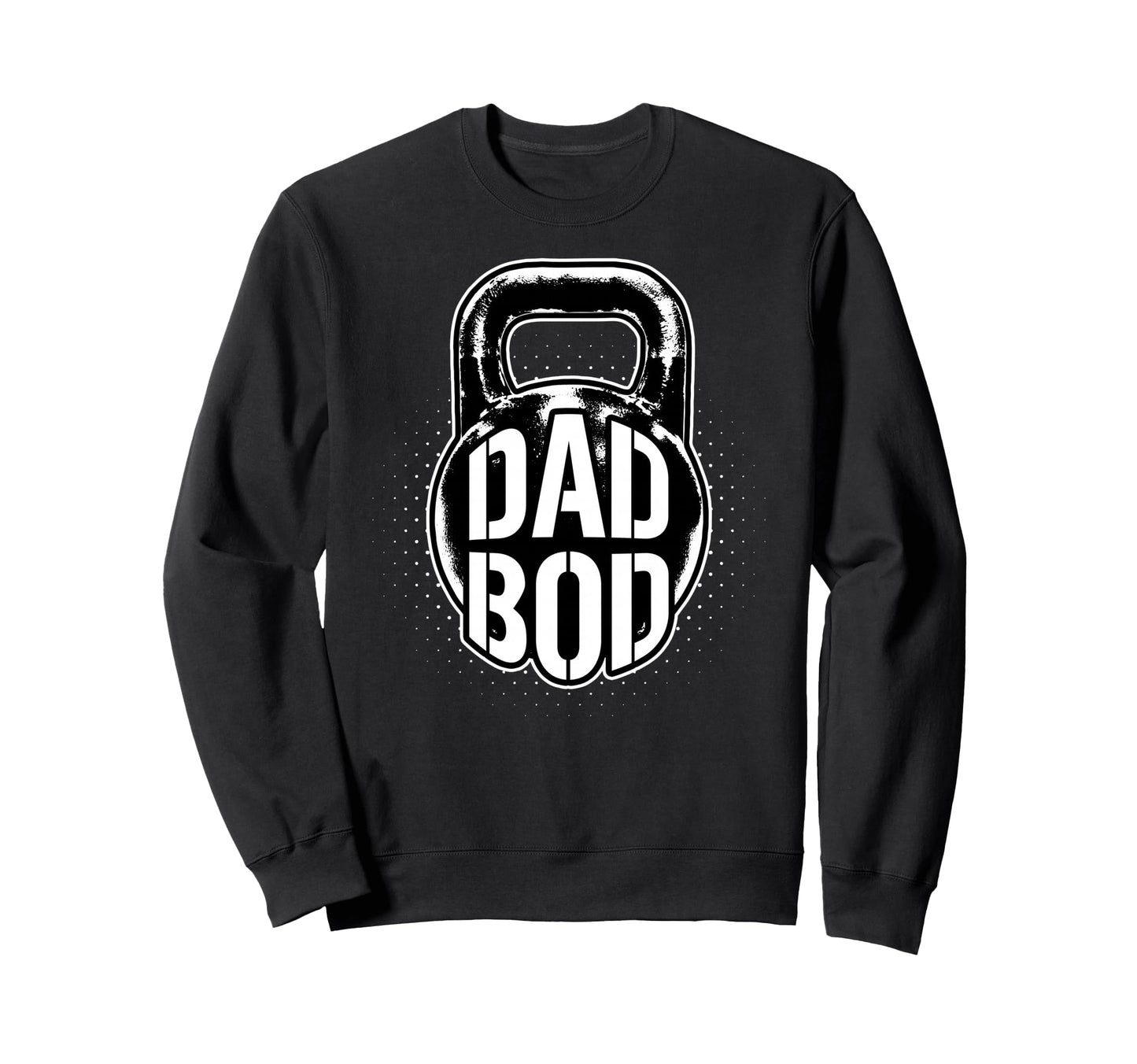 Kettlebell Dad Bod Father Gym Sweatshirt - Custom Art Print Men Women - T-Shirt, Sweatshirt, Hoodie