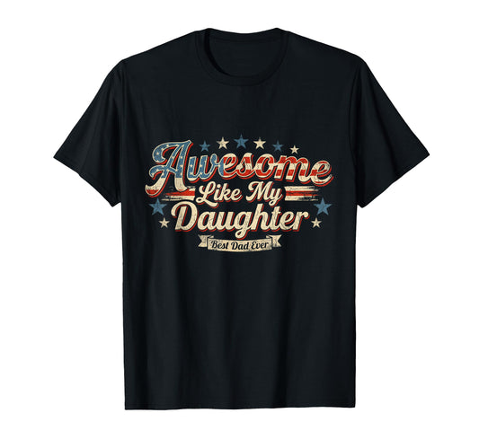 Awesome Like My Daughter Gifts Funny T-Shirt - Minimalist Print Men Women - T-Shirt, Sweatshirt, Hoodie