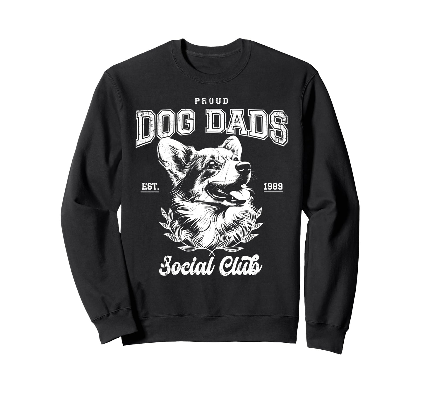 Funny Proud Corgi Dad Corgi Daddy Corgi Sweatshirt - Trendy Graphic Unisex - T-Shirt, Sweatshirt, Hoodie