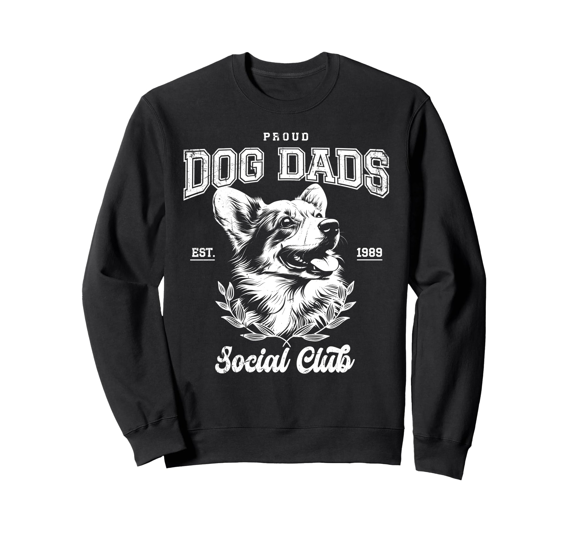 Funny Proud Corgi Dad Corgi Daddy Corgi Sweatshirt - Trendy Graphic Unisex - T-Shirt, Sweatshirt, Hoodie