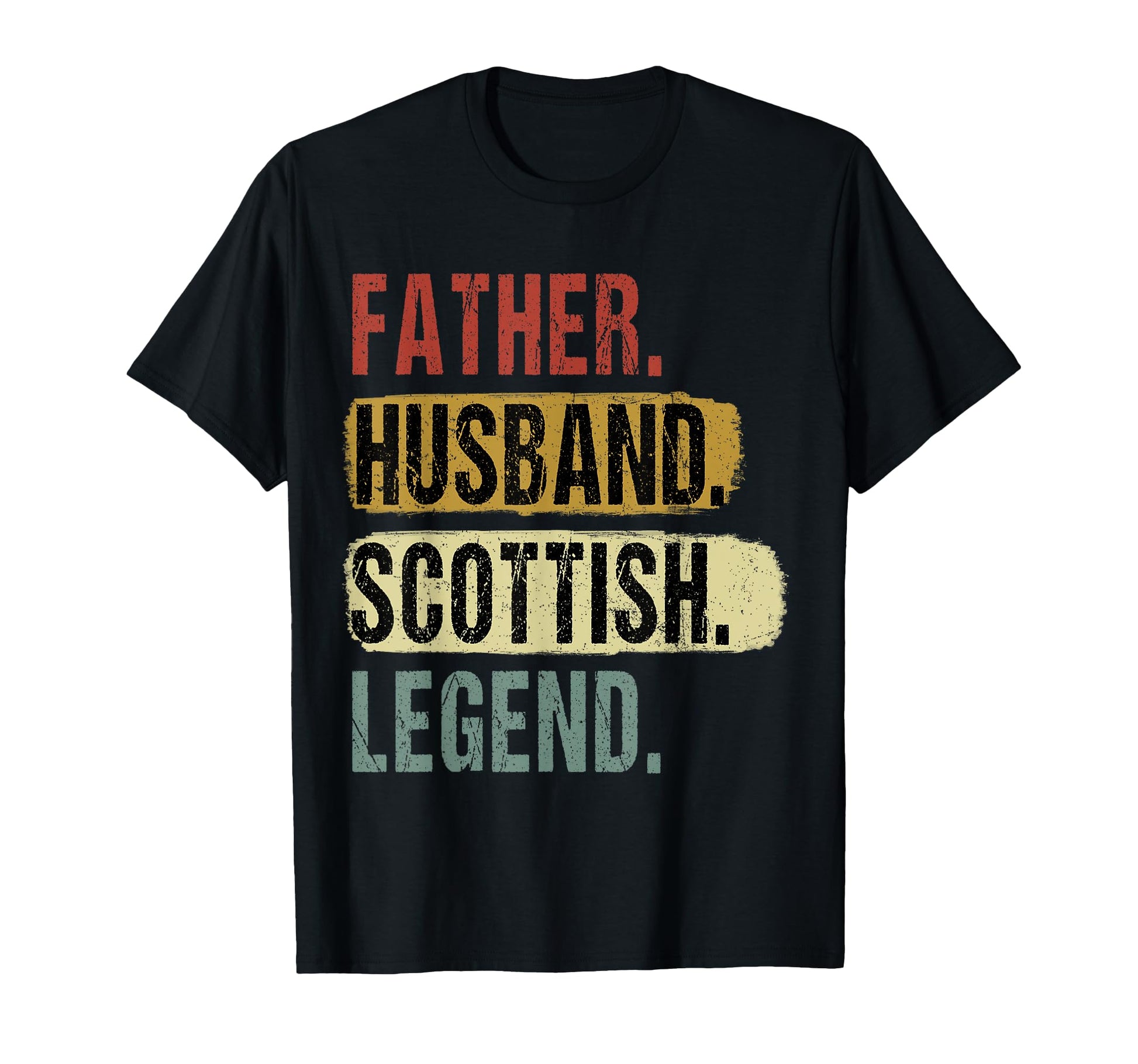 Father Husband Scottish Legend T-Shirt - Streetwear Style for Adults - T-Shirt, Sweatshirt, Hoodie