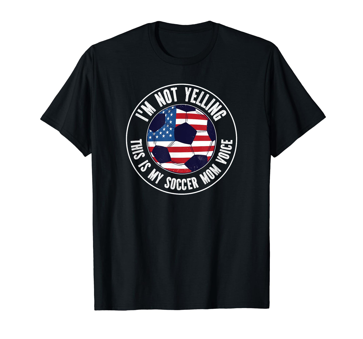 Im Not Yelling This Is My Soccer Mom T-Shirt - Aesthetic Graphic Unisex - T-Shirt, Sweatshirt, Hoodie