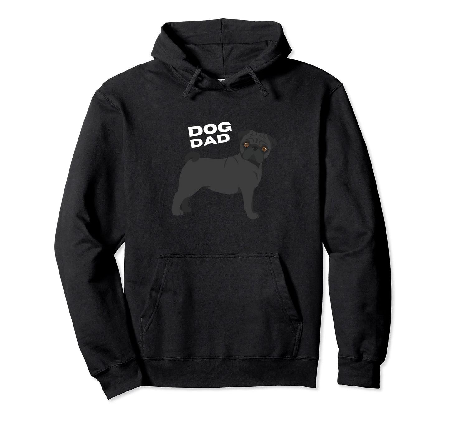 Black Pug Dog Dad Hoodie - Casual Everyday Wear for Adults - T-Shirt, Sweatshirt, Hoodie