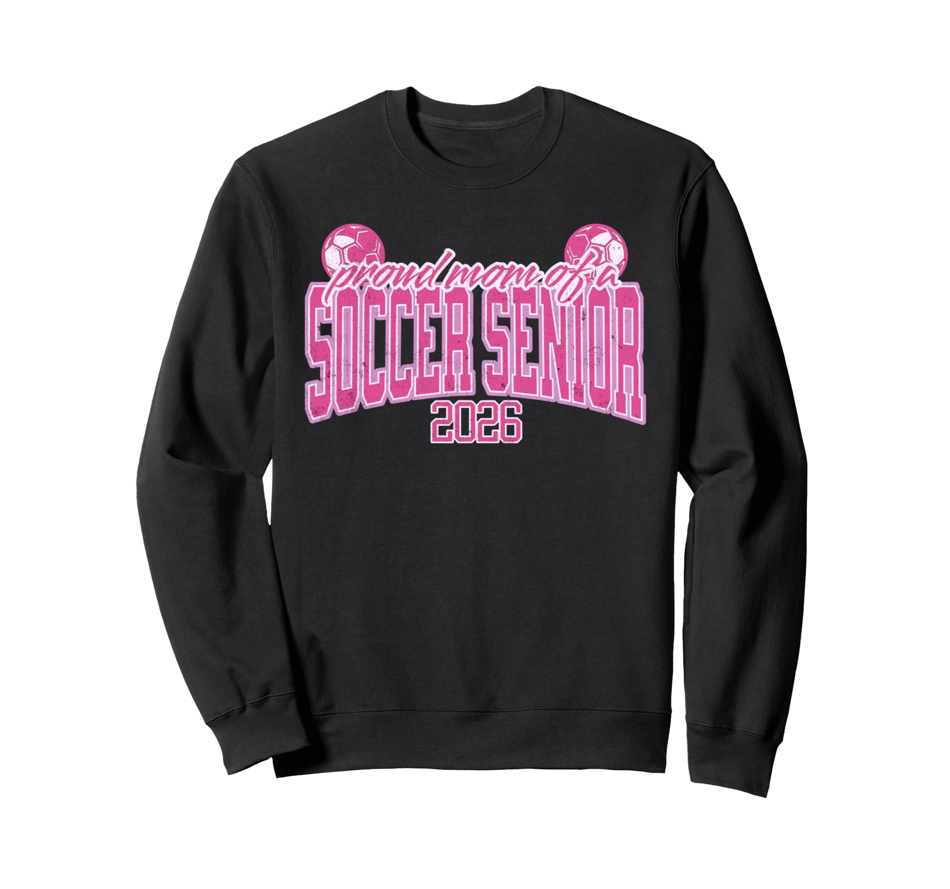 Senior Mom Class 2026 Soccer Mom Sweatshirt - Custom Art Print Men Women - T-Shirt, Sweatshirt, Hoodie