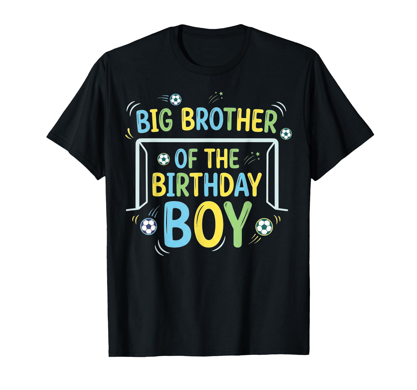 Big Brother Birthday Soccer Ball T-Shirt - Minimalist Print Men Women - T-Shirt, Sweatshirt, Hoodie