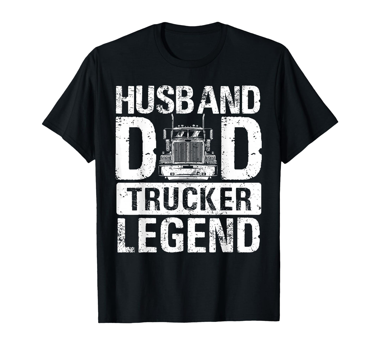 Husband Dad Trucker Legend Gift Fathers T-Shirt - Minimalist Print Unisex - T-Shirt, Sweatshirt, Hoodie