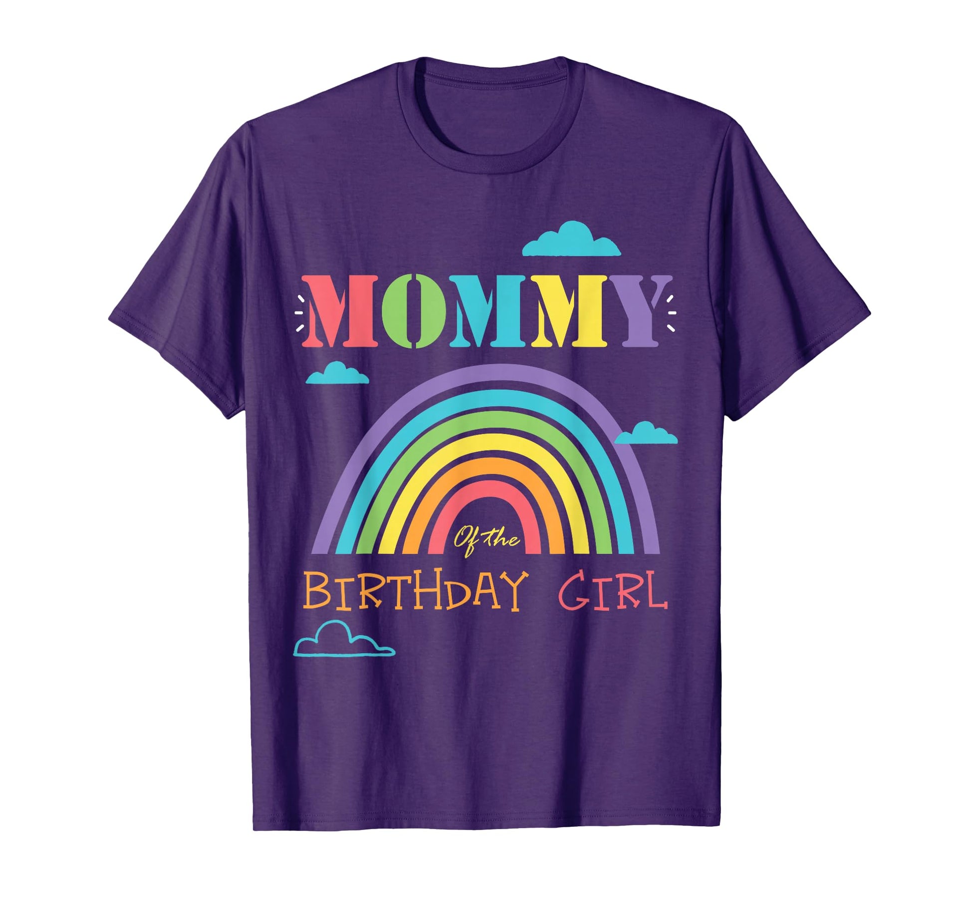 Mommy Birthday Rainbow Theme T-Shirt - Fun Novelty Design for Adults - T-Shirt, Sweatshirt, Hoodie