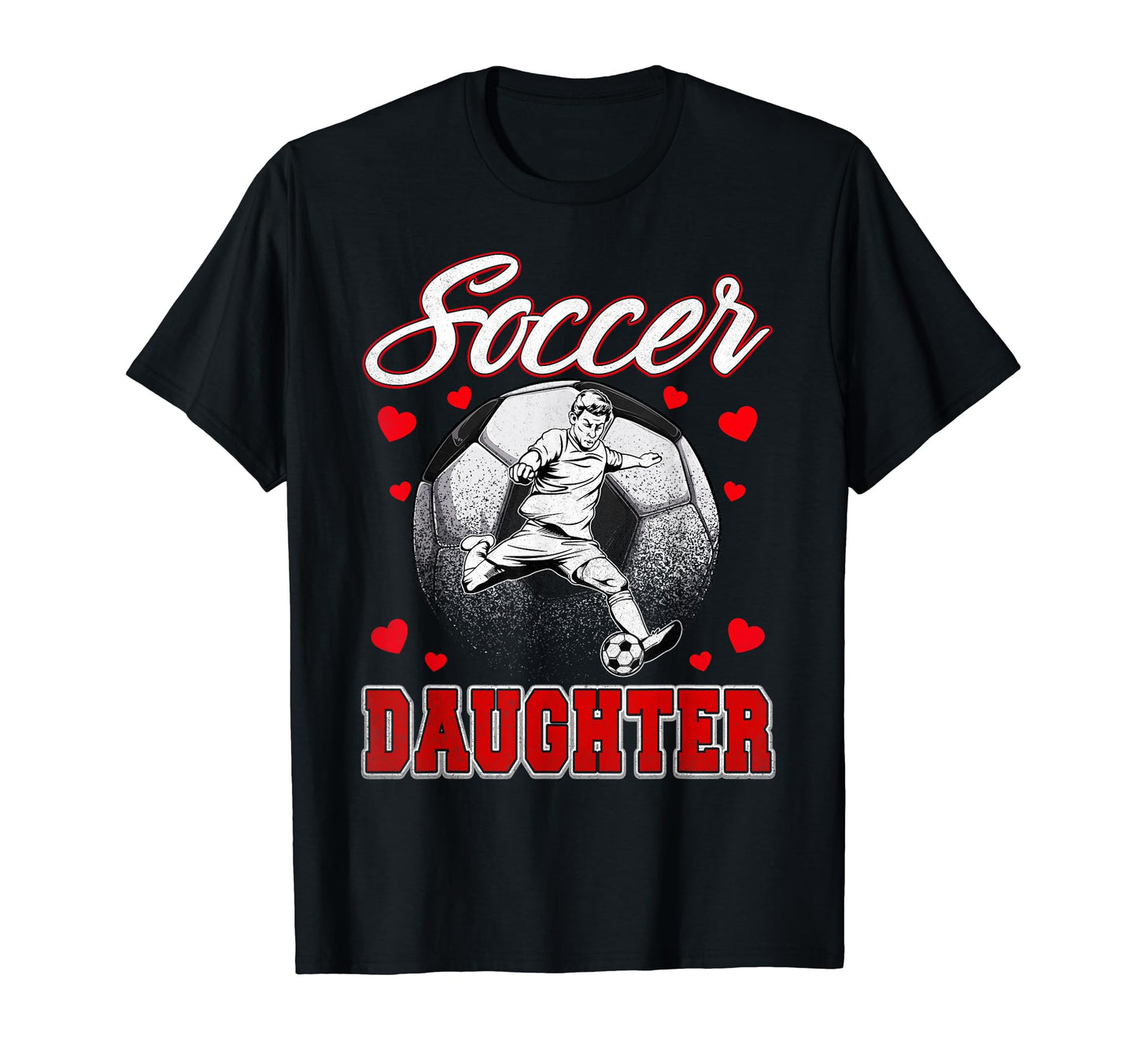 Soccer Daughter Family Matching Team T-Shirt - Streetwear Style Men Women - T-Shirt, Sweatshirt, Hoodie