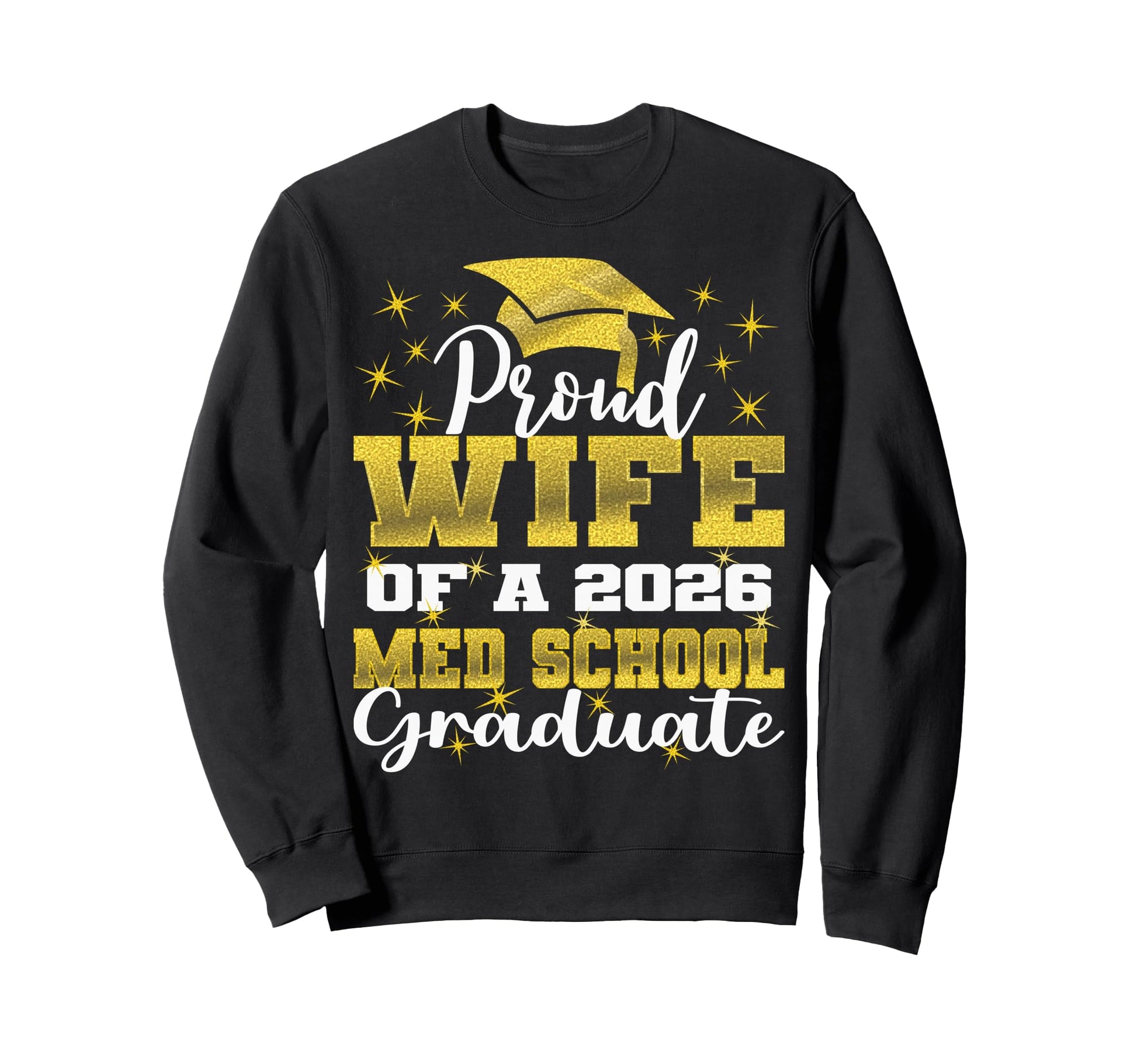 Proud Wife 2026 Class Med School Sweatshirt - Minimalist Print Men Women - T-Shirt, Sweatshirt, Hoodie