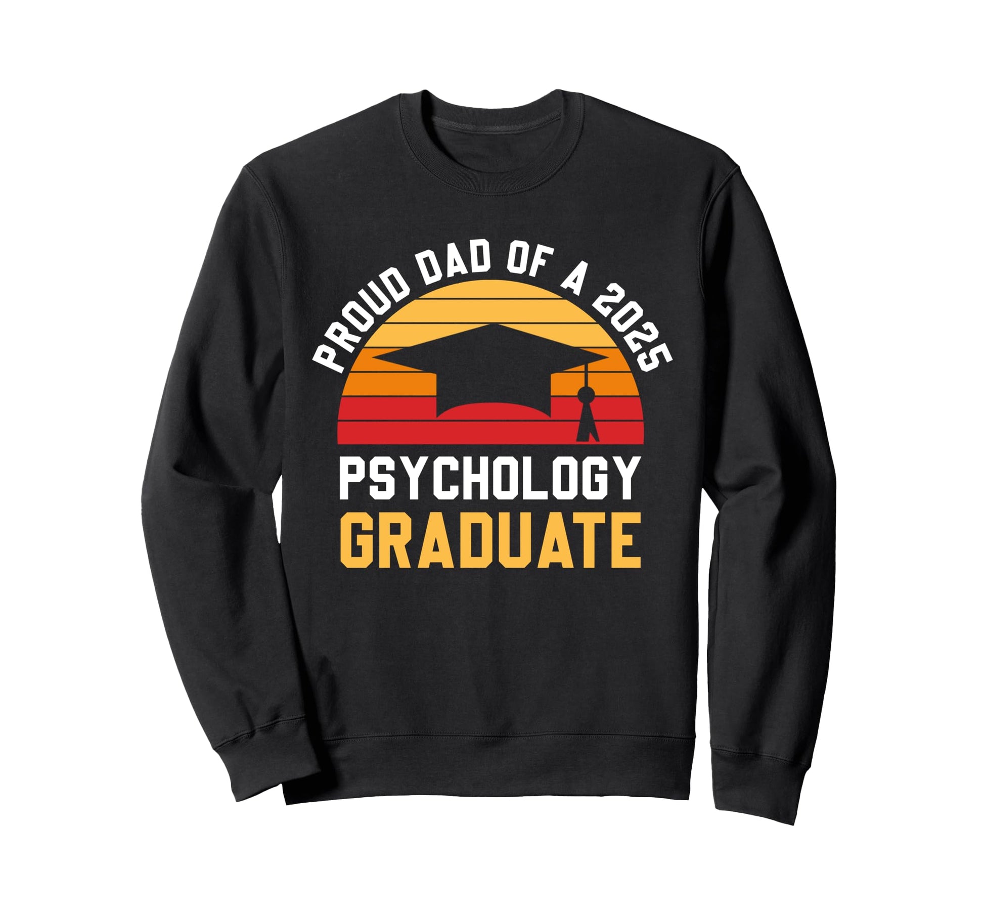 Proud Dad Psychology Graduate 2025 Sweatshirt - Minimalist Print Men Women - T-Shirt, Sweatshirt, Hoodie