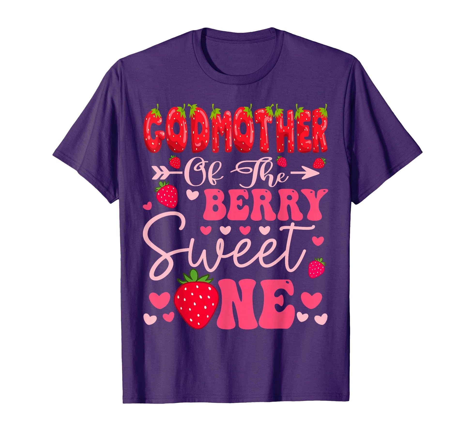 Godmother Berry Sweet One Strawberry T-Shirt - Novelty Apparel for Adults - T-Shirt, Sweatshirt, Hoodie