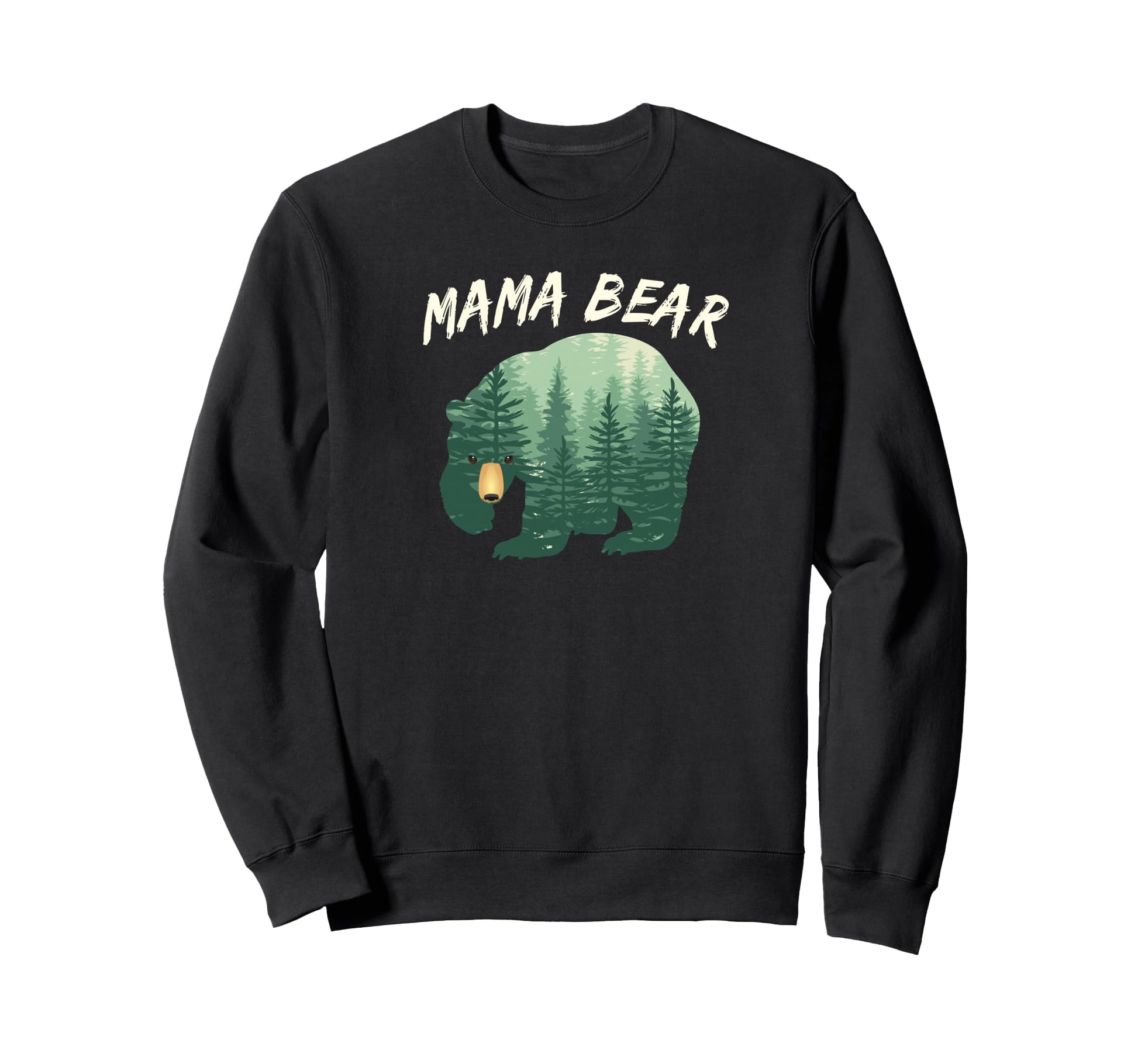 Mama Bear Gift Bear Woods Mother Sweatshirt - Streetwear Style Men Women - T-Shirt, Sweatshirt, Hoodie