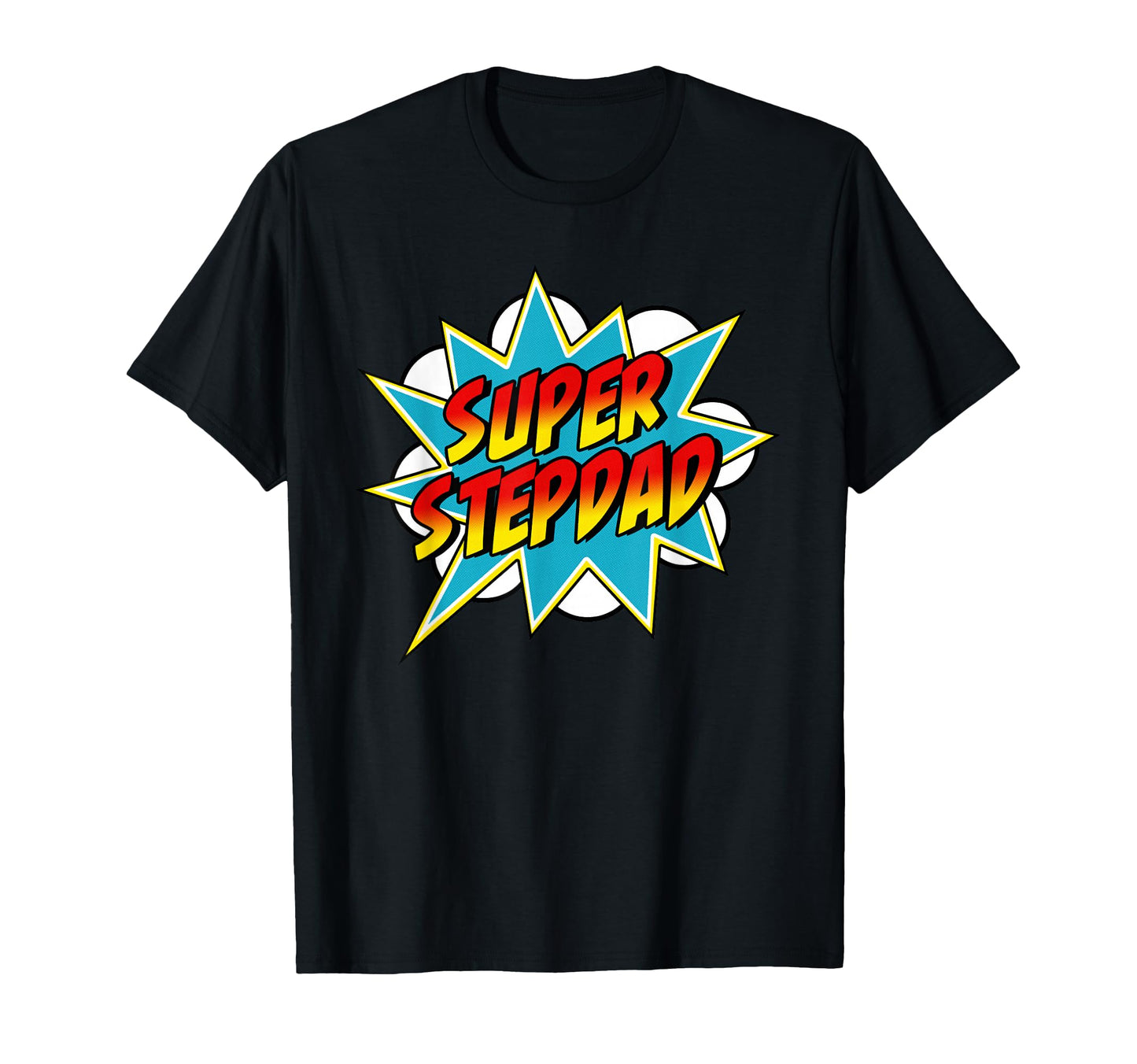 Super Stepdad Comic Book Superhero Bonus T-Shirt - Graphic Print Men Women - T-Shirt, Sweatshirt, Hoodie