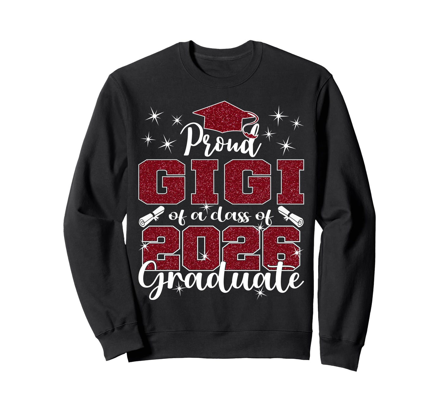 Super Proud Gigi 2026 Graduate Sweatshirt - Fun Novelty Design for Adults - T-Shirt, Sweatshirt, Hoodie