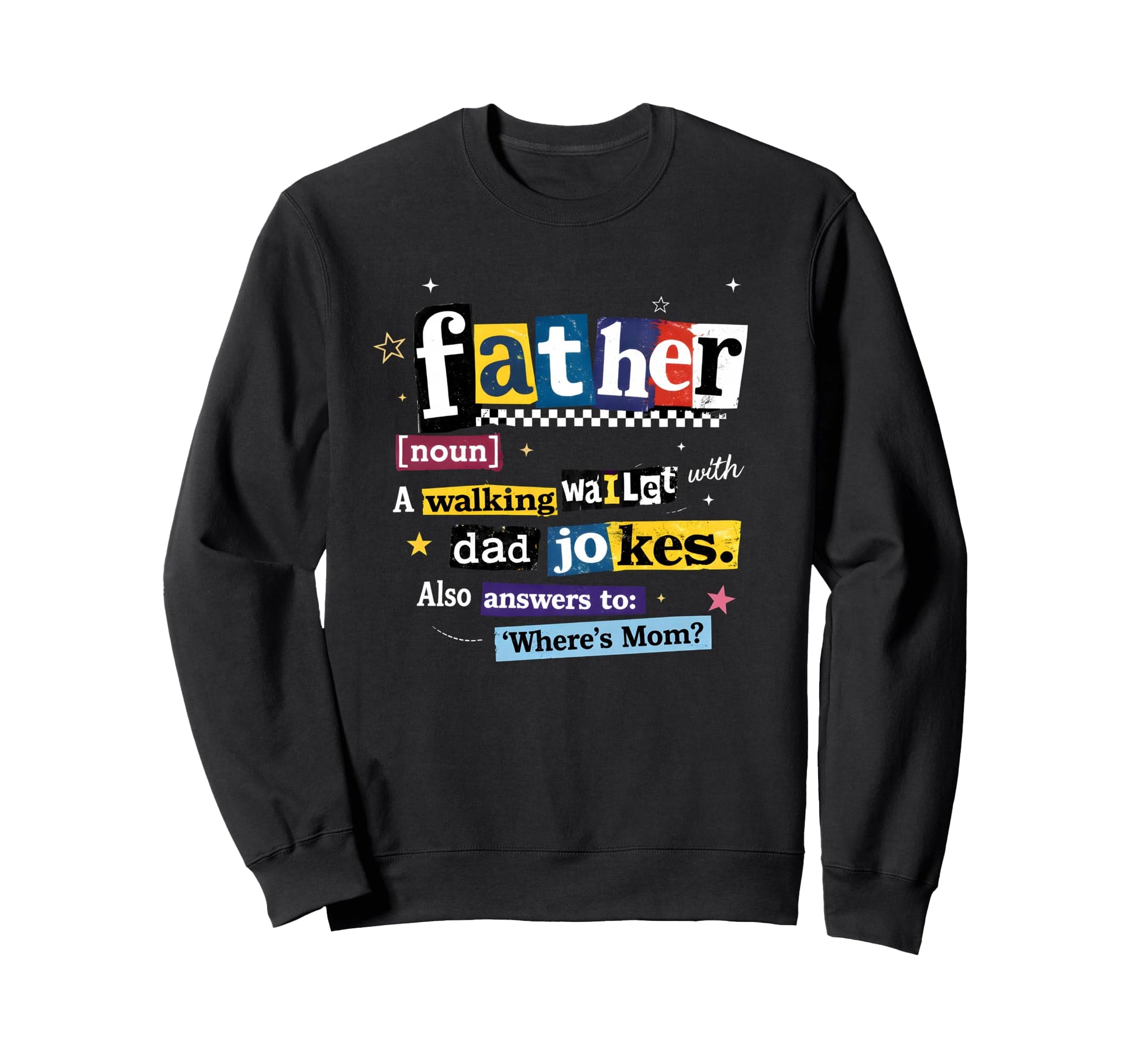 Best Dad Funny Fathers Day Proud Sweatshirt - Minimalist Print Men Women - T-Shirt, Sweatshirt, Hoodie