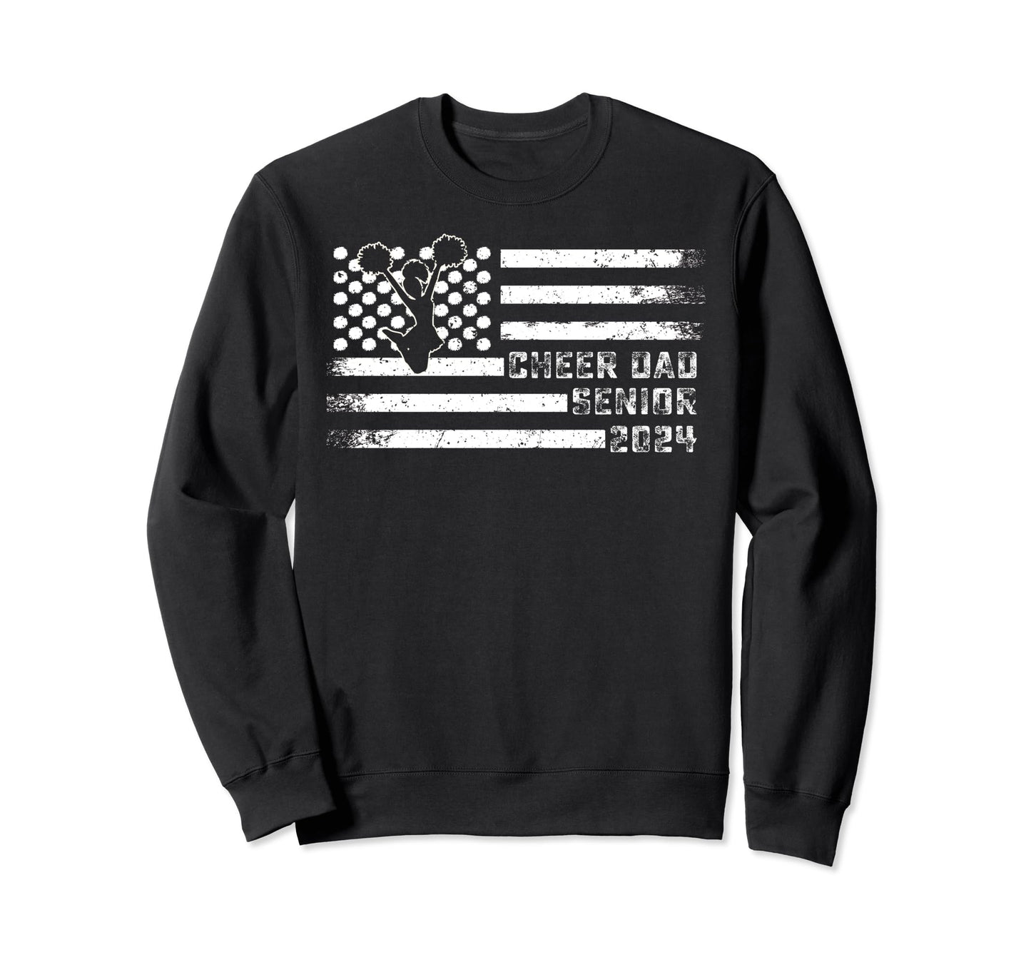 Senior Cheer Dad Tees Class 2024 Sweatshirt - Novelty Apparel Men Women - T-Shirt, Sweatshirt, Hoodie